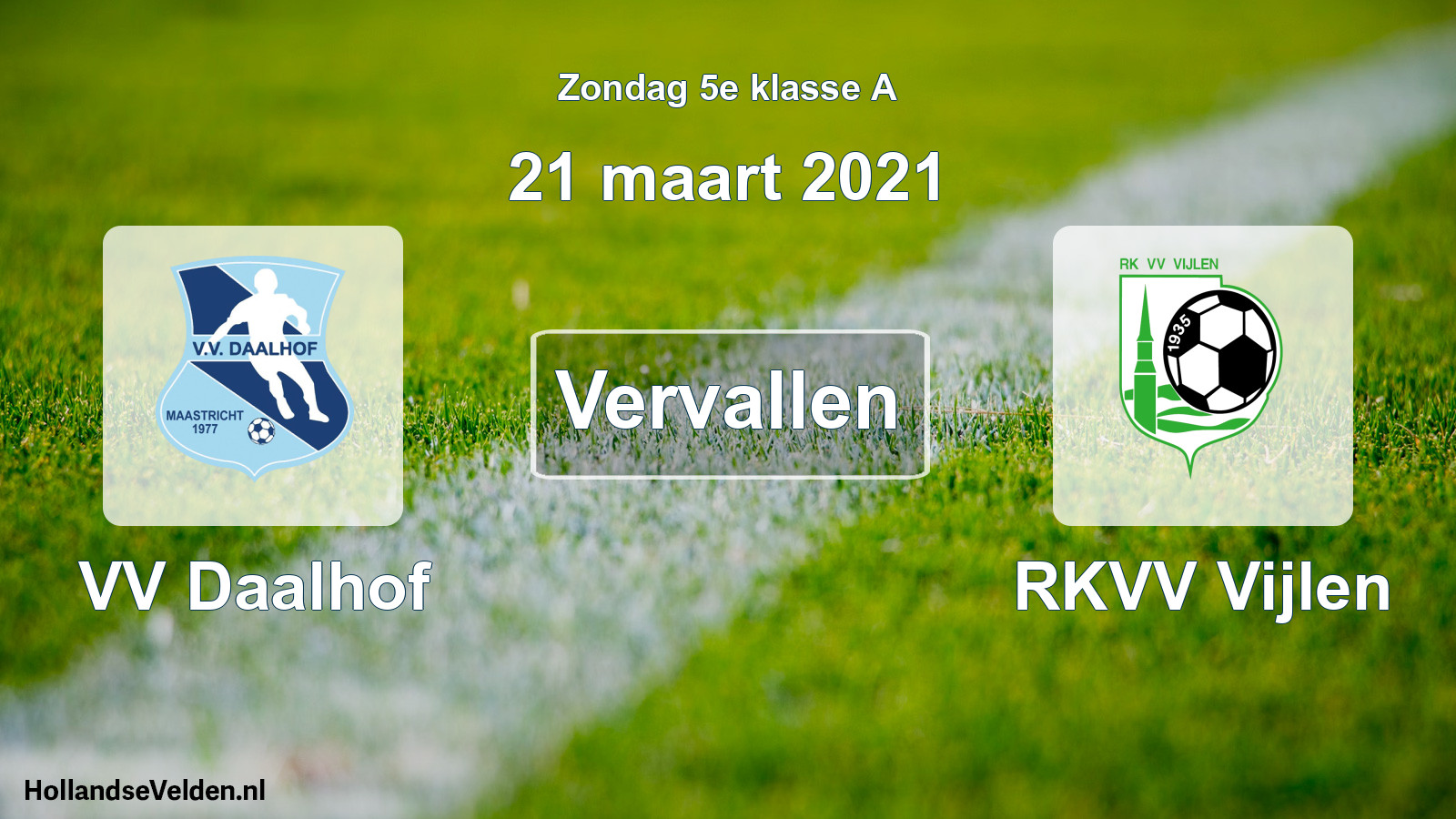 Scheduled Match: VV Daalhof - RKVV Vijlen (21 March 2021)