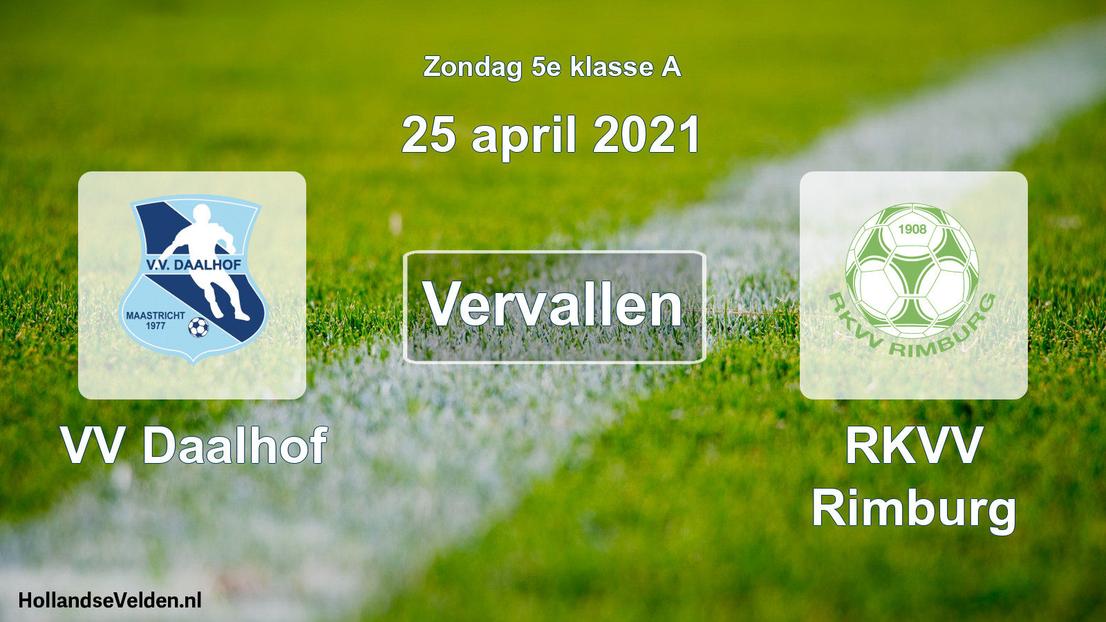 Scheduled Match: VV Daalhof - RKVV Rimburg (25 April 2021)