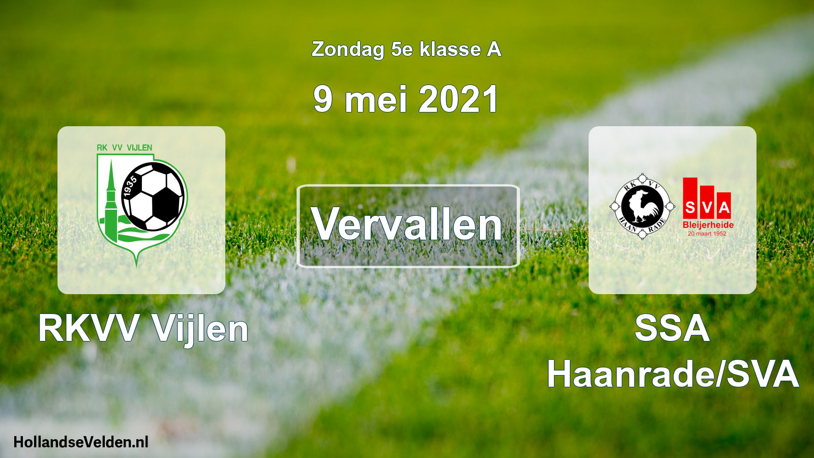 Scheduled Match: RKVV Vijlen - SSA Haanrade/SVA (9 May 2021)