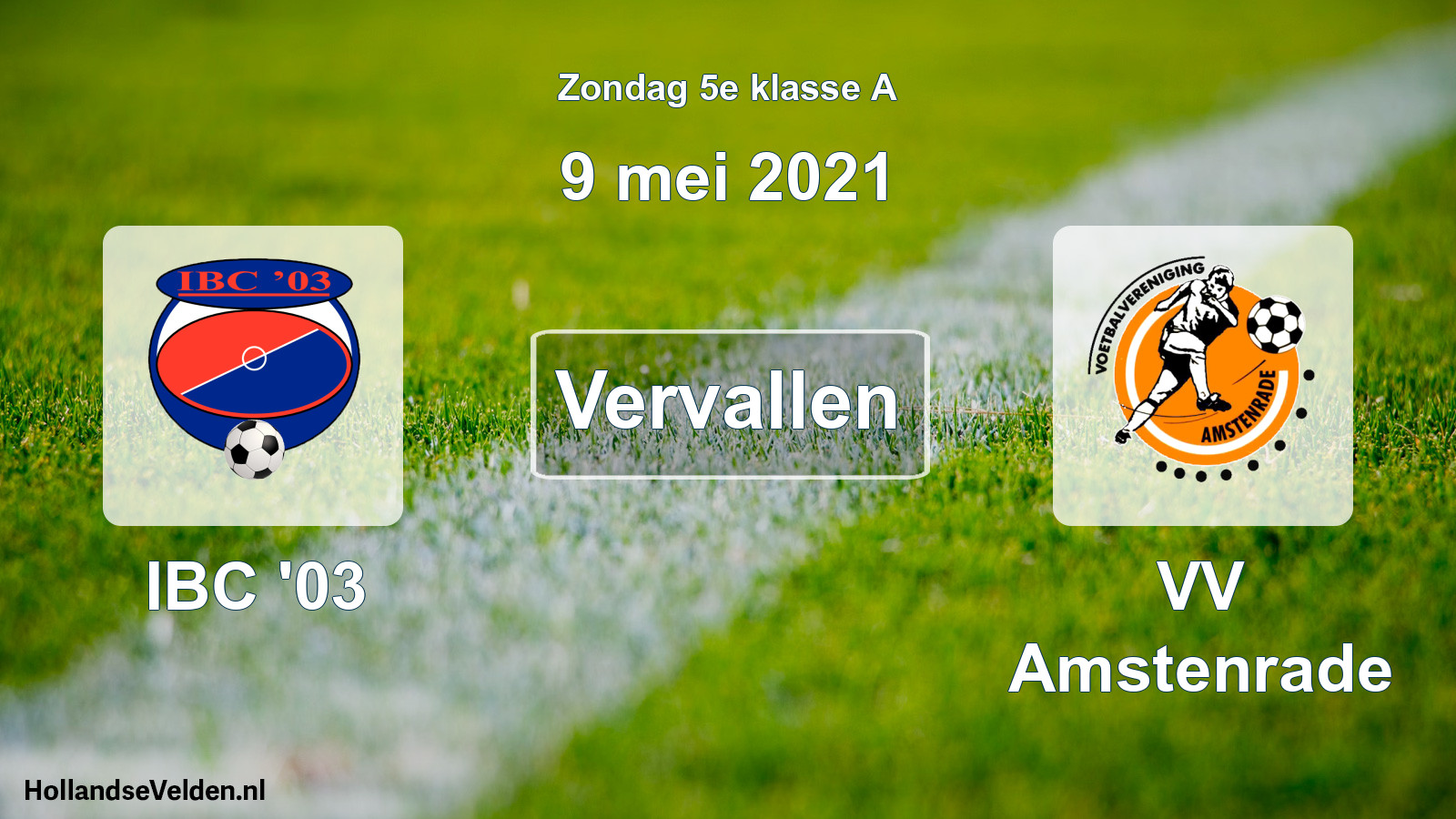 Scheduled Match: IBC '03 - VV Amstenrade (9 May 2021)