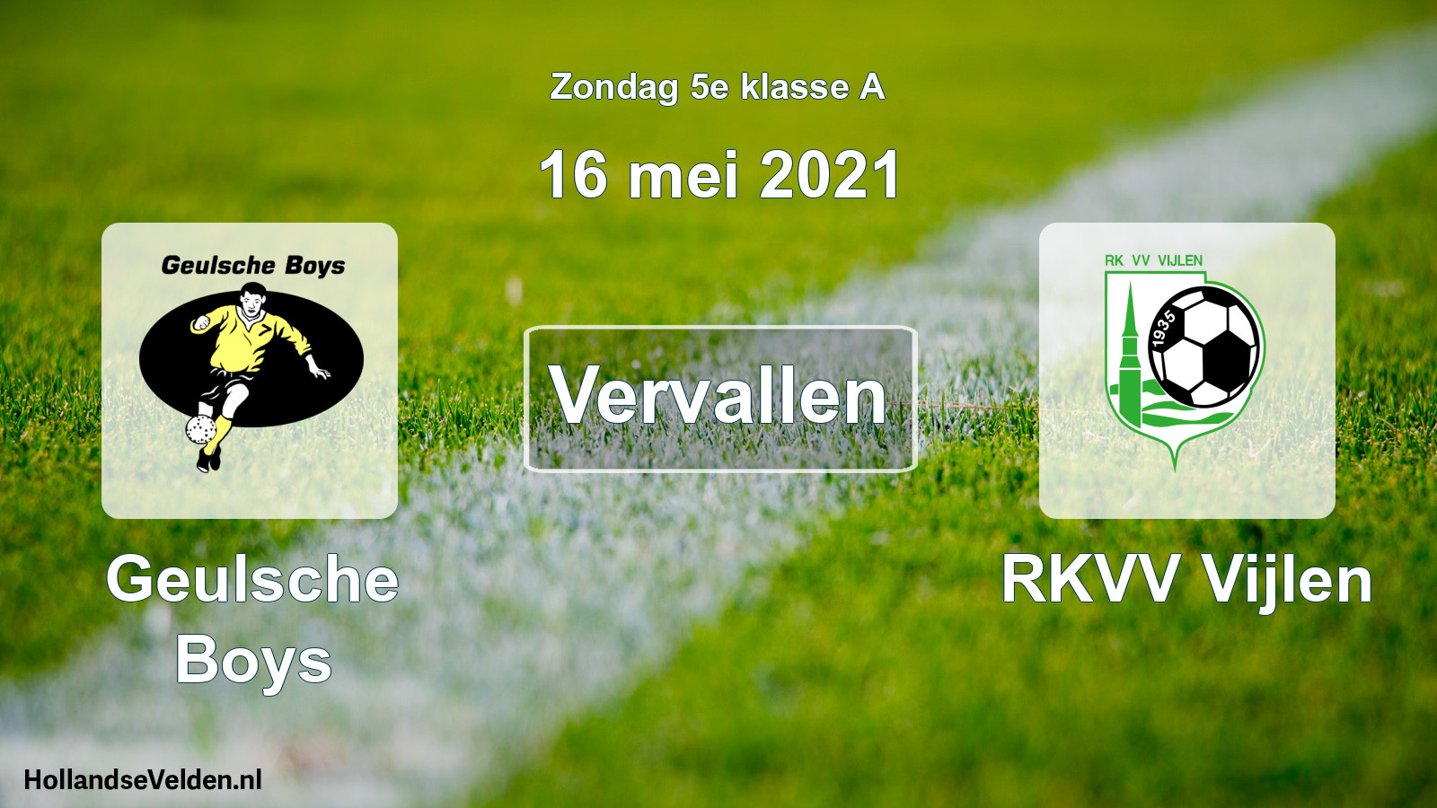 Scheduled Match: Geulsche Boys - RKVV Vijlen (16 May 2021)