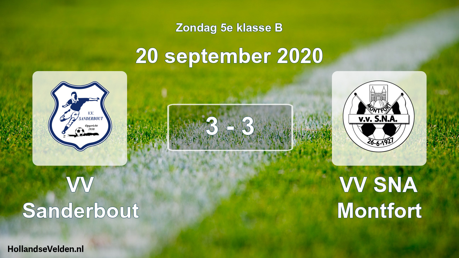 Total number of matches played: VV Sanderbout - VV SNA Montfort 3 - 3 (20 September 2020)