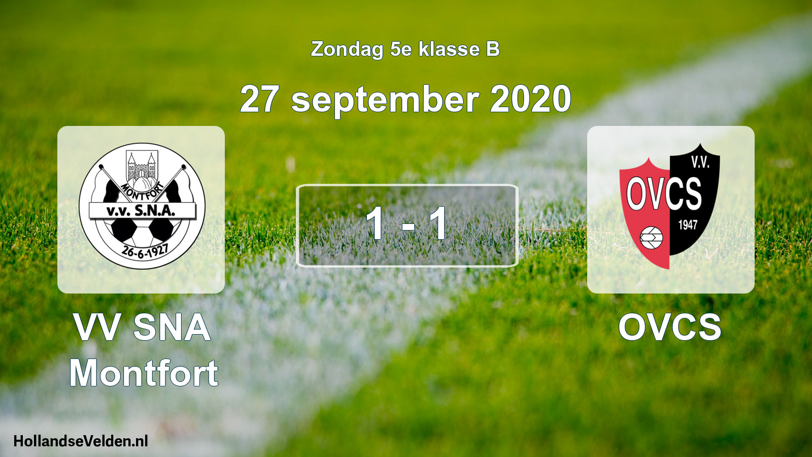 Total number of matches played: VV SNA Montfort - OVCS 1 - 1 (27 September 2020)