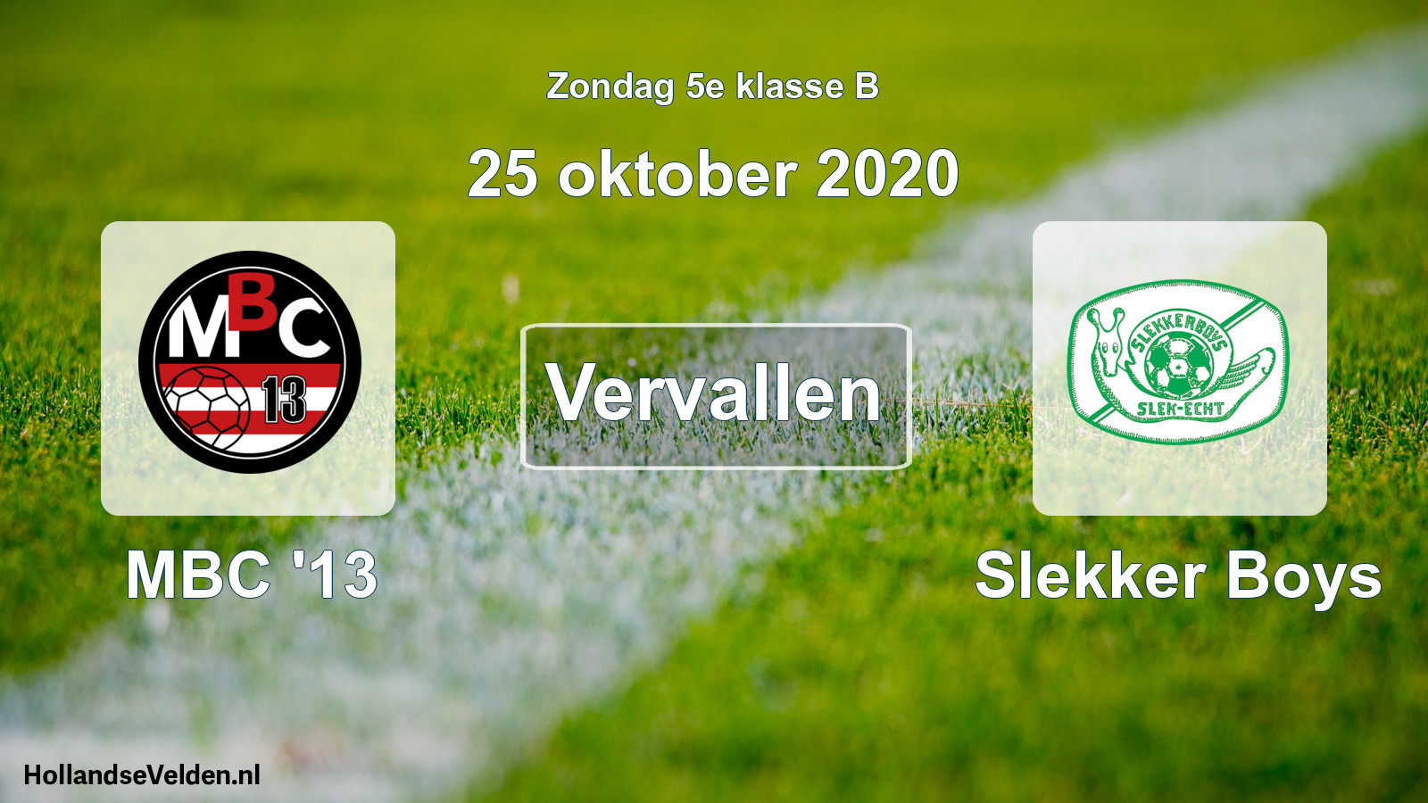 Scheduled Match: MBC '13 - Slekker Boys (25 October 2020)