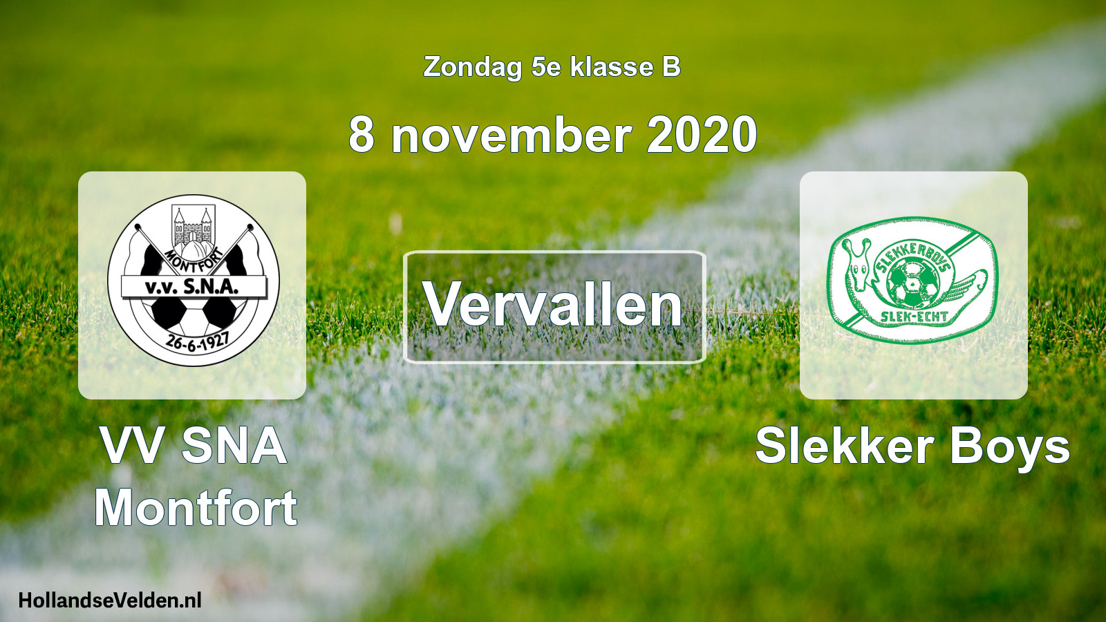 Scheduled Match: VV SNA Montfort - Slekker Boys (8 November 2020)