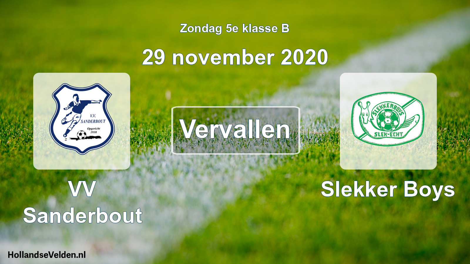 Scheduled Match: VV Sanderbout - Slekker Boys (29 November 2020)