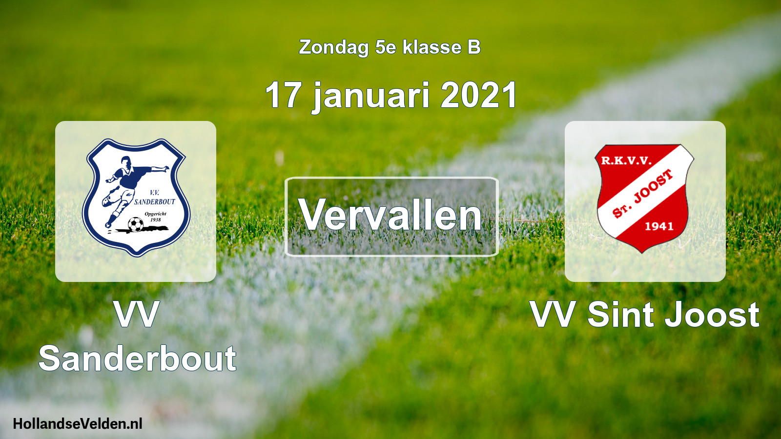Scheduled Match: VV Sanderbout - VV Sint Joost (17 January 2021)
