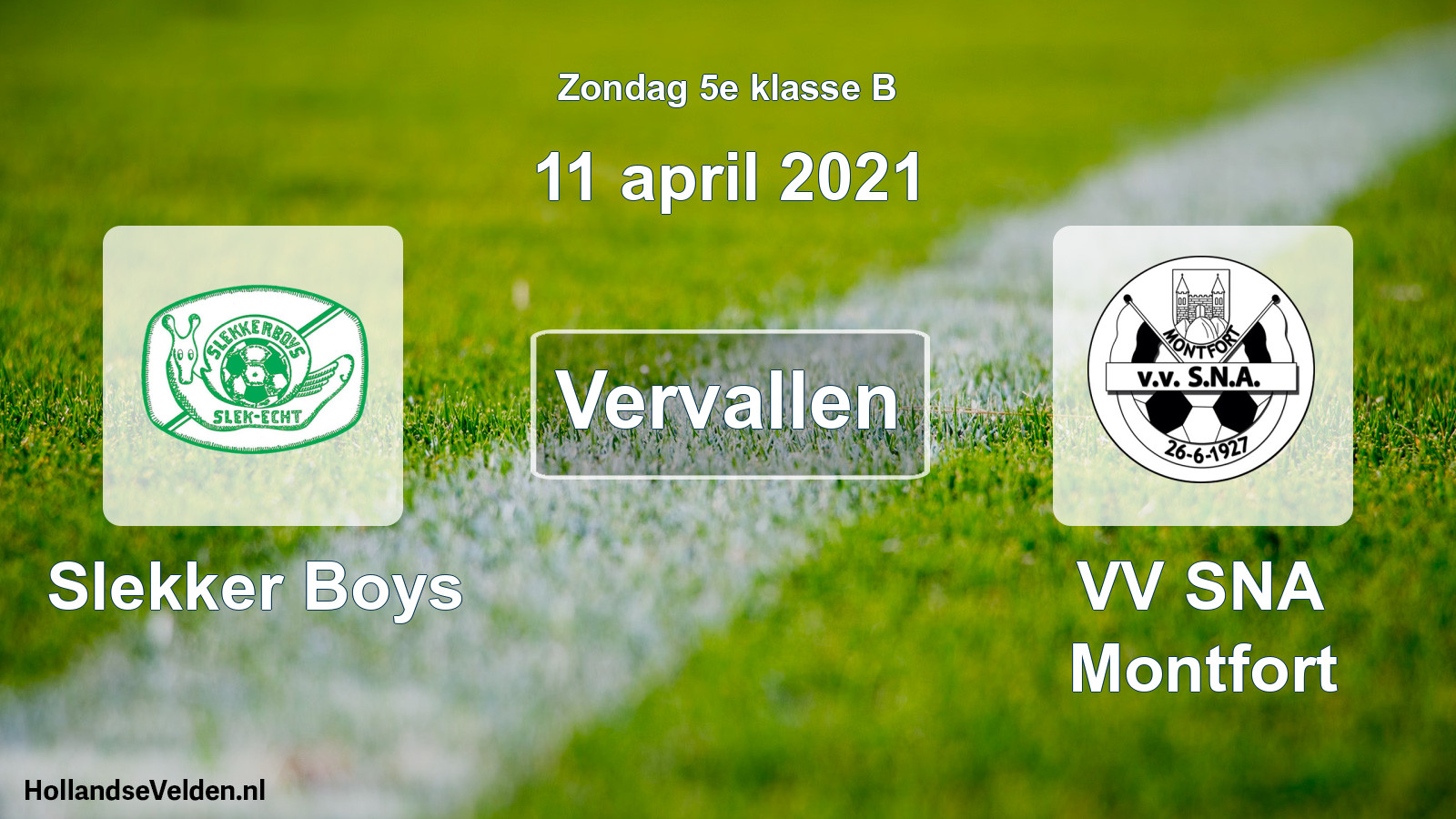 Scheduled Match: Slekker Boys - VV SNA Montfort (11 April 2021)