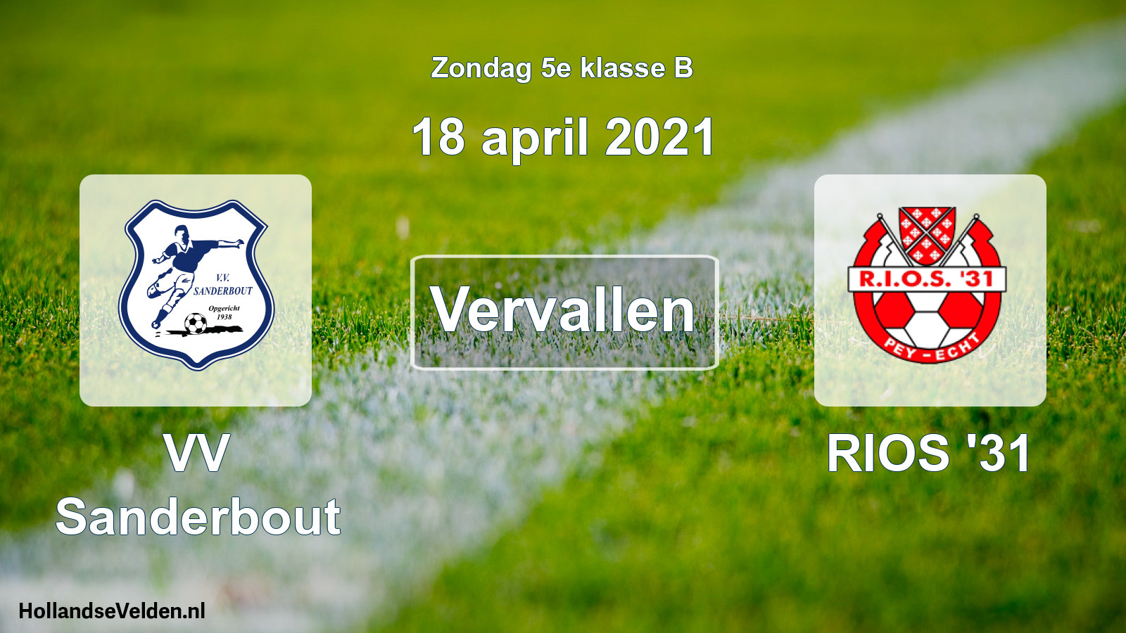 Scheduled Match: VV Sanderbout - RIOS '31 (18 April 2021)