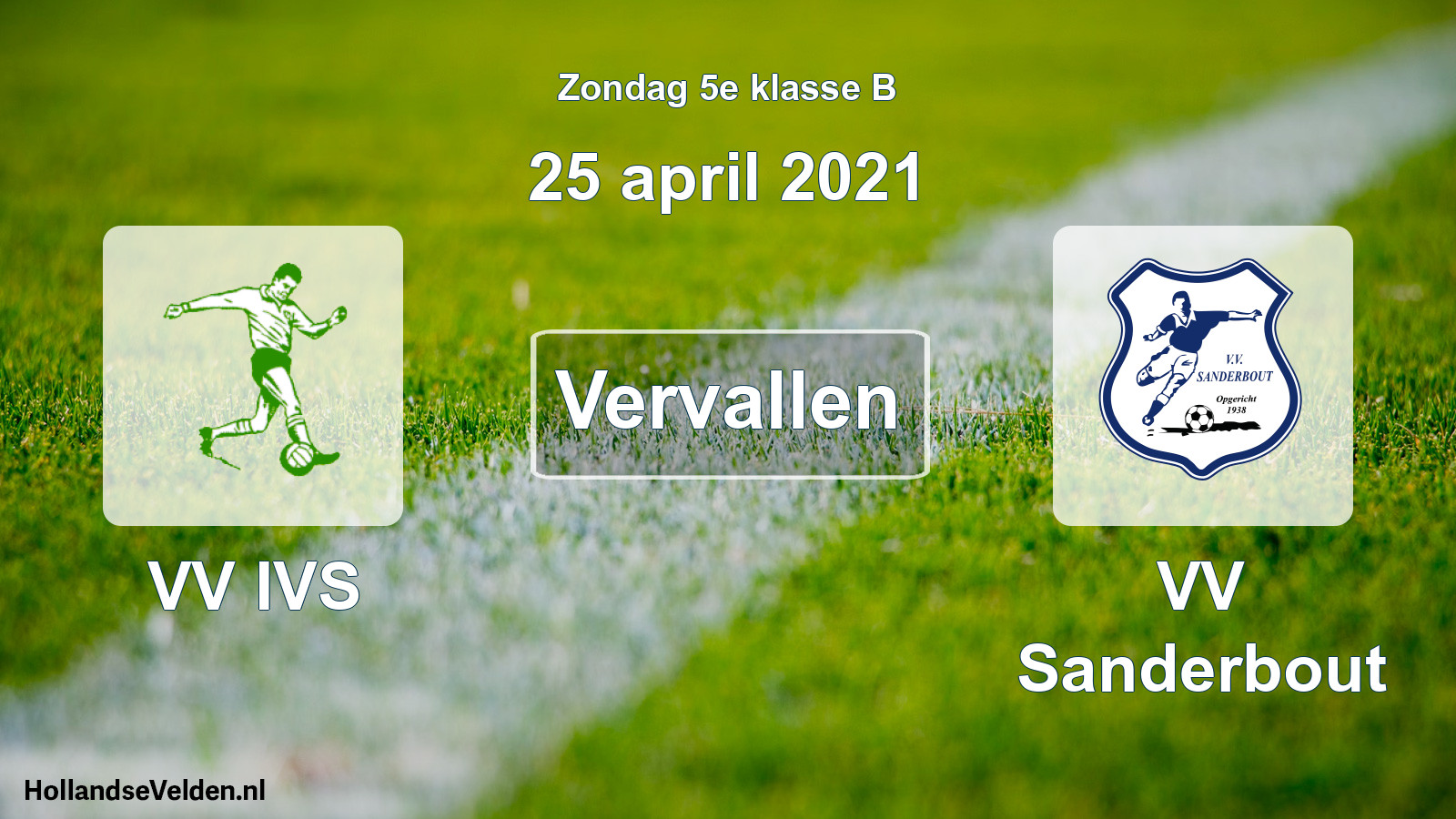 Scheduled Match: VV IVS - VV Sanderbout (25 April 2021)