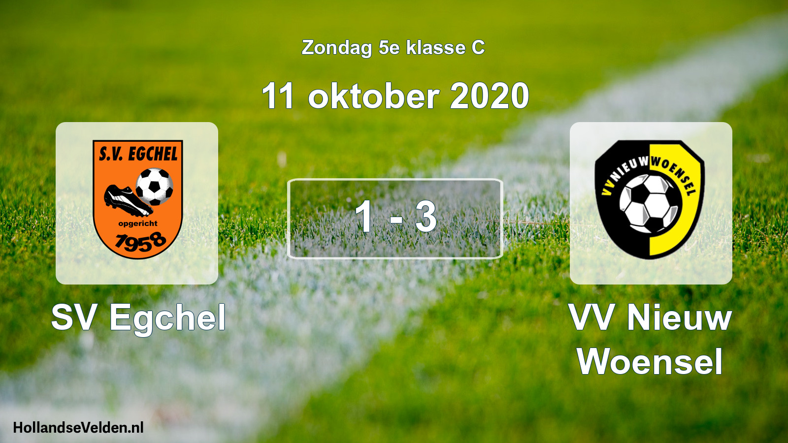 Total number of matches played: SV Egchel - VV Nieuw Woensel 1 - 3 (11 October 2020)