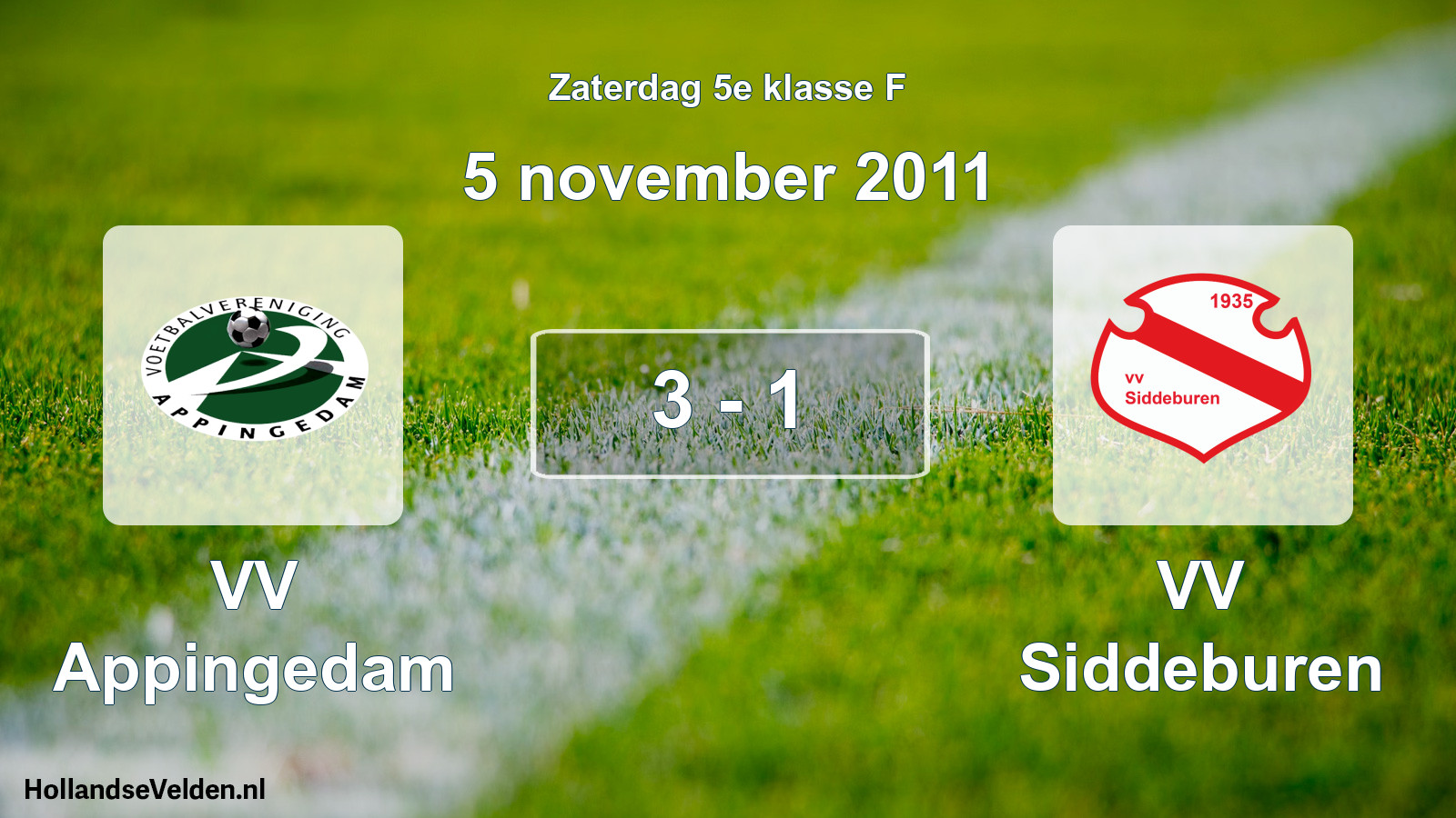 Total number of matches played: VV Appingedam - VV Siddeburen 3 - 1 (5 November 2011)