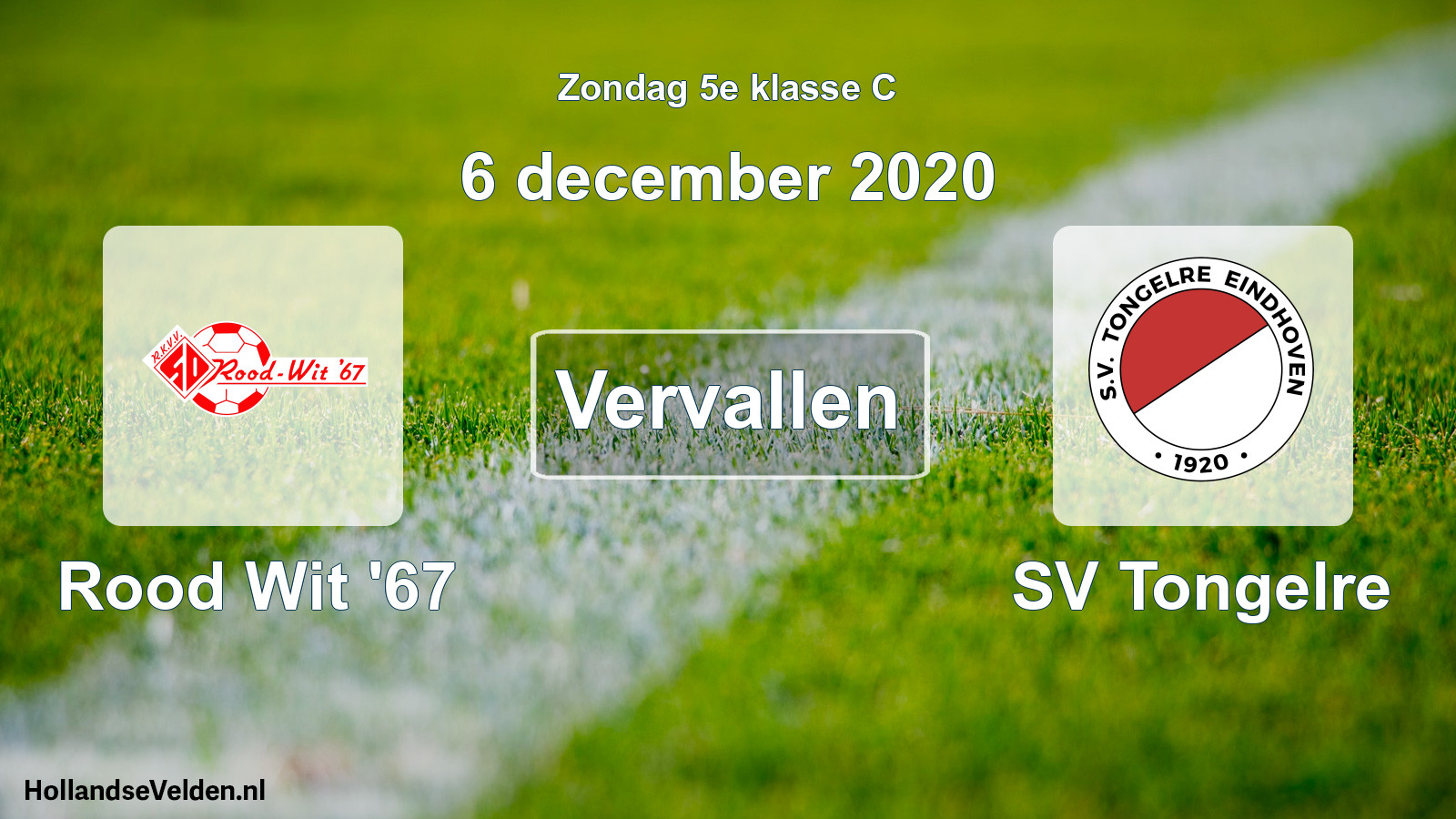 Scheduled Match: Rood Wit '67 - SV Tongelre (6 December 2020)