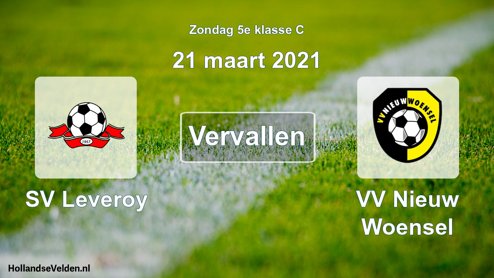Scheduled Match: SV Leveroy - VV Nieuw Woensel (21 March 2021)