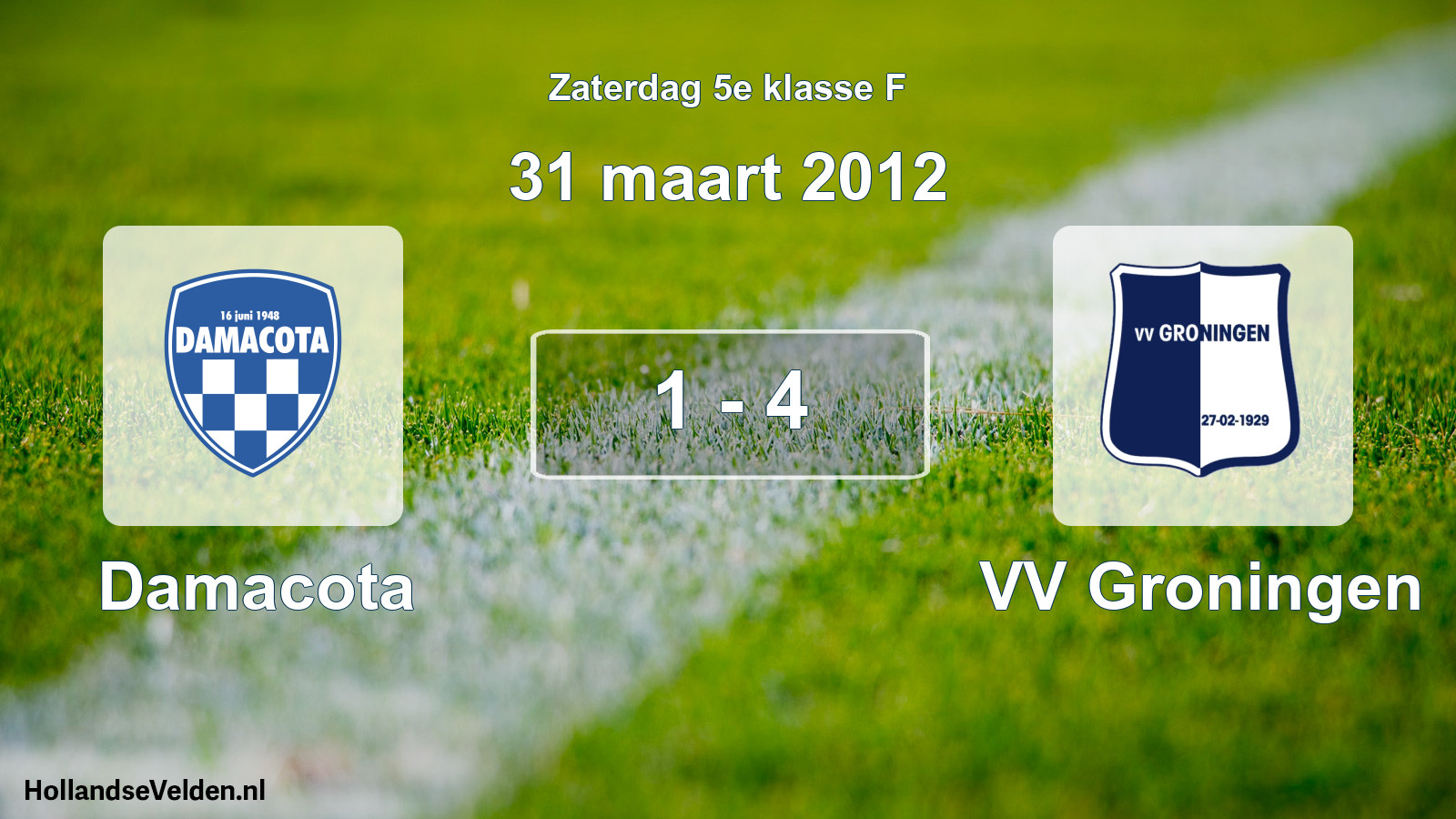 Total number of matches played: Damacota - VV Groningen 1 - 4 (31 March 2012)