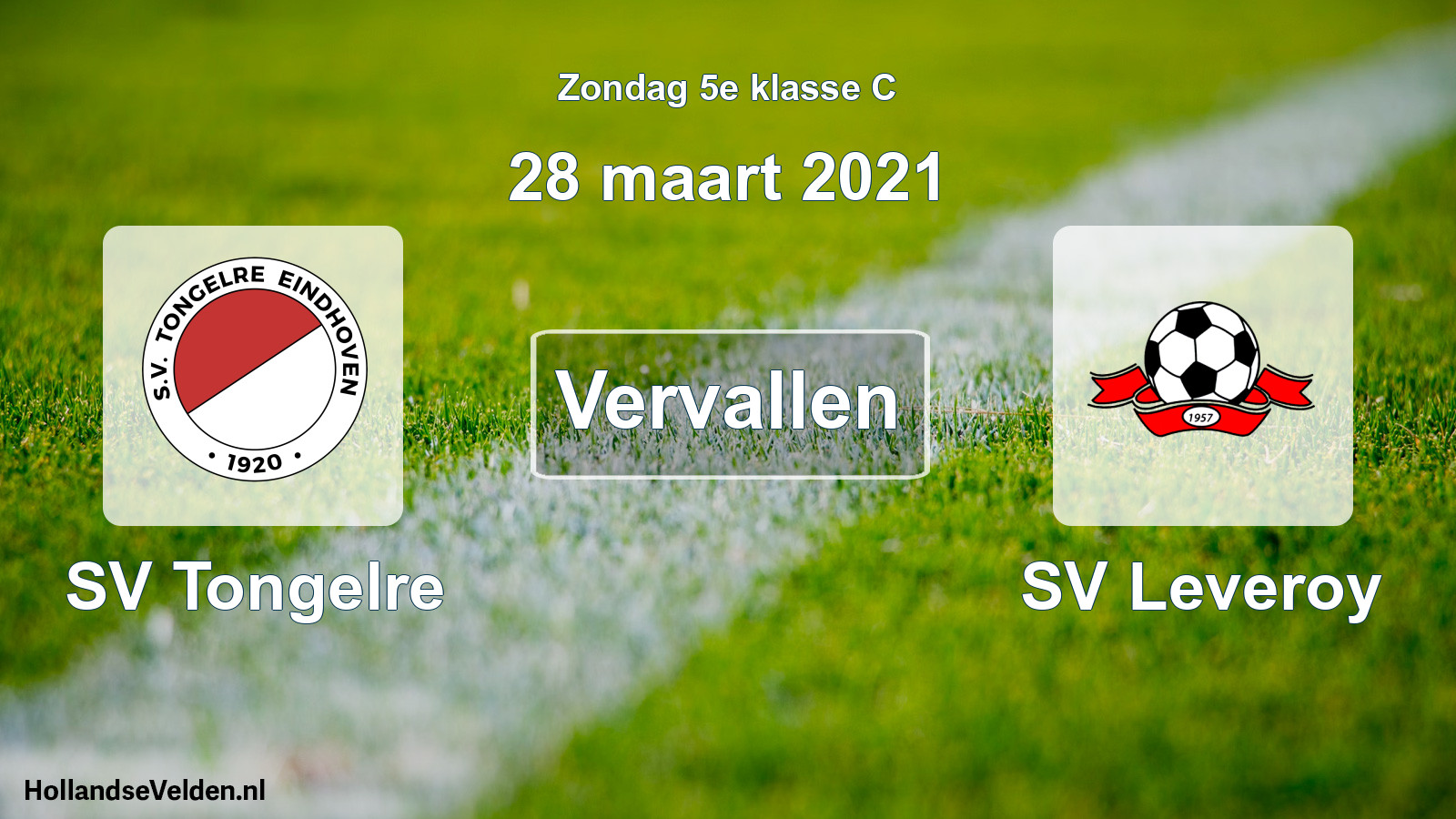 Scheduled Match: SV Tongelre - SV Leveroy (28 March 2021)