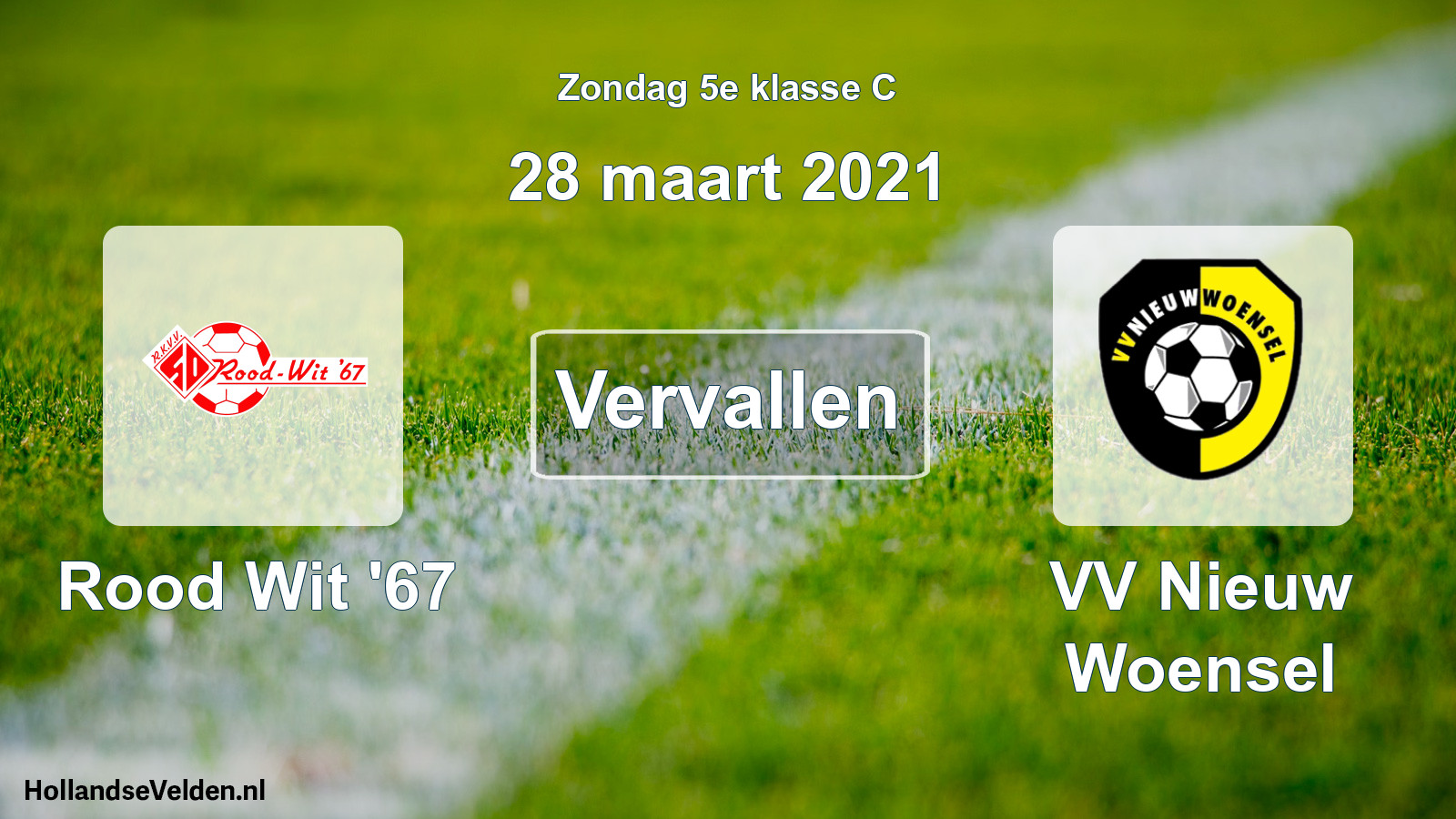 Scheduled Match: Rood Wit '67 - VV Nieuw Woensel (28 March 2021)