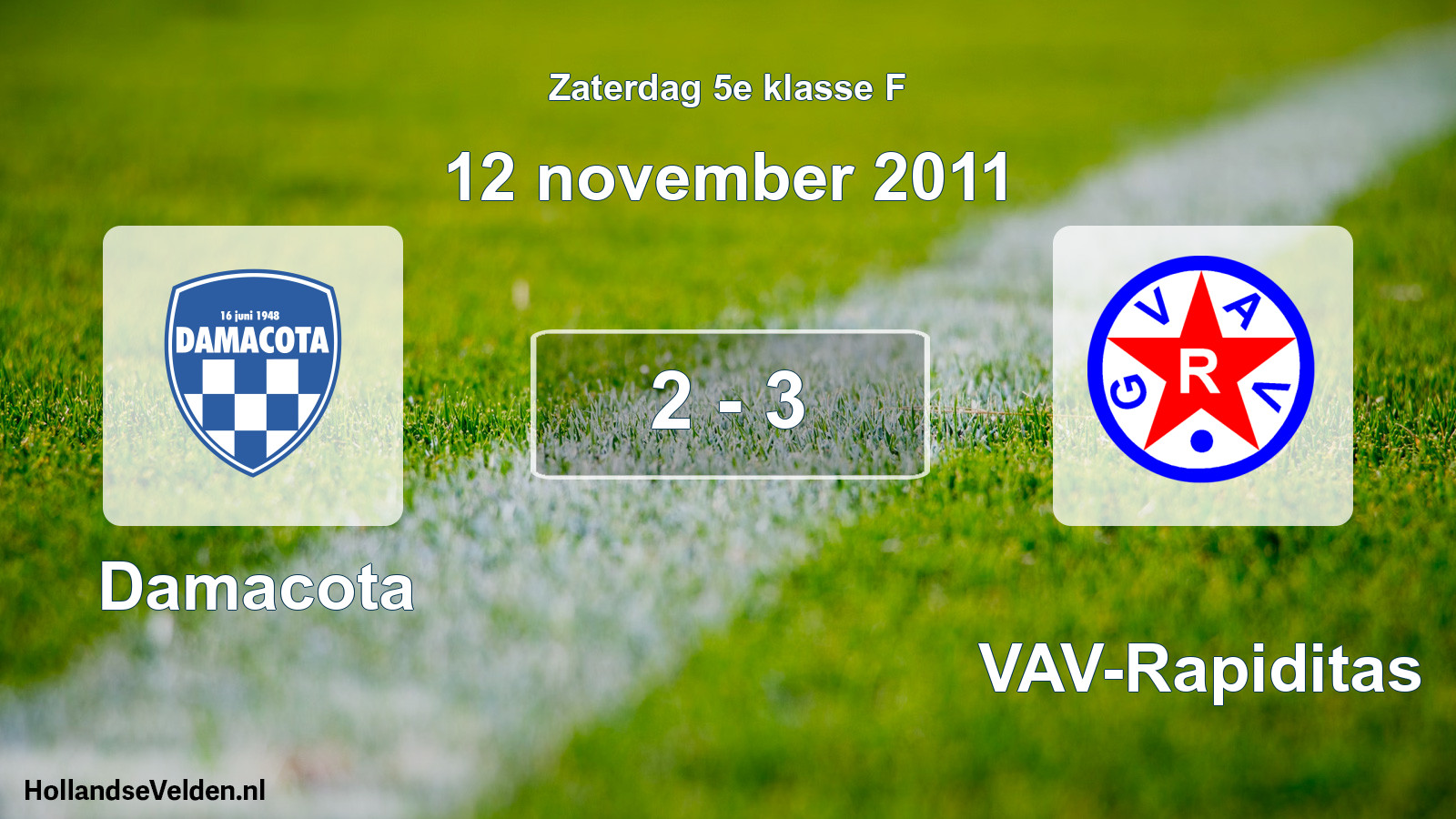 Total number of matches played: Damacota - GVAV-Rapiditas 2 - 3 (12 November 2011)