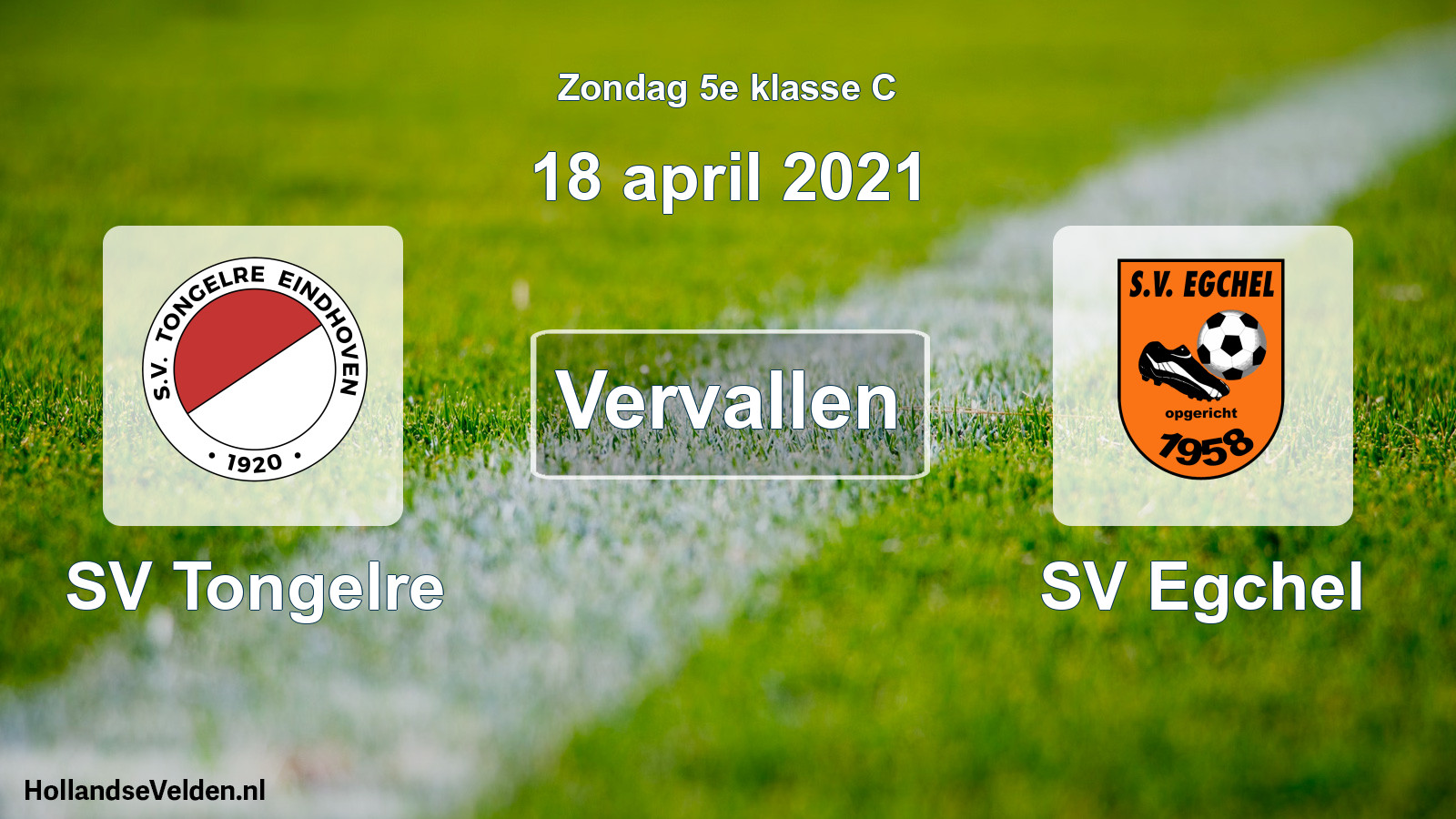 Scheduled Match: SV Tongelre - SV Egchel (18 April 2021)