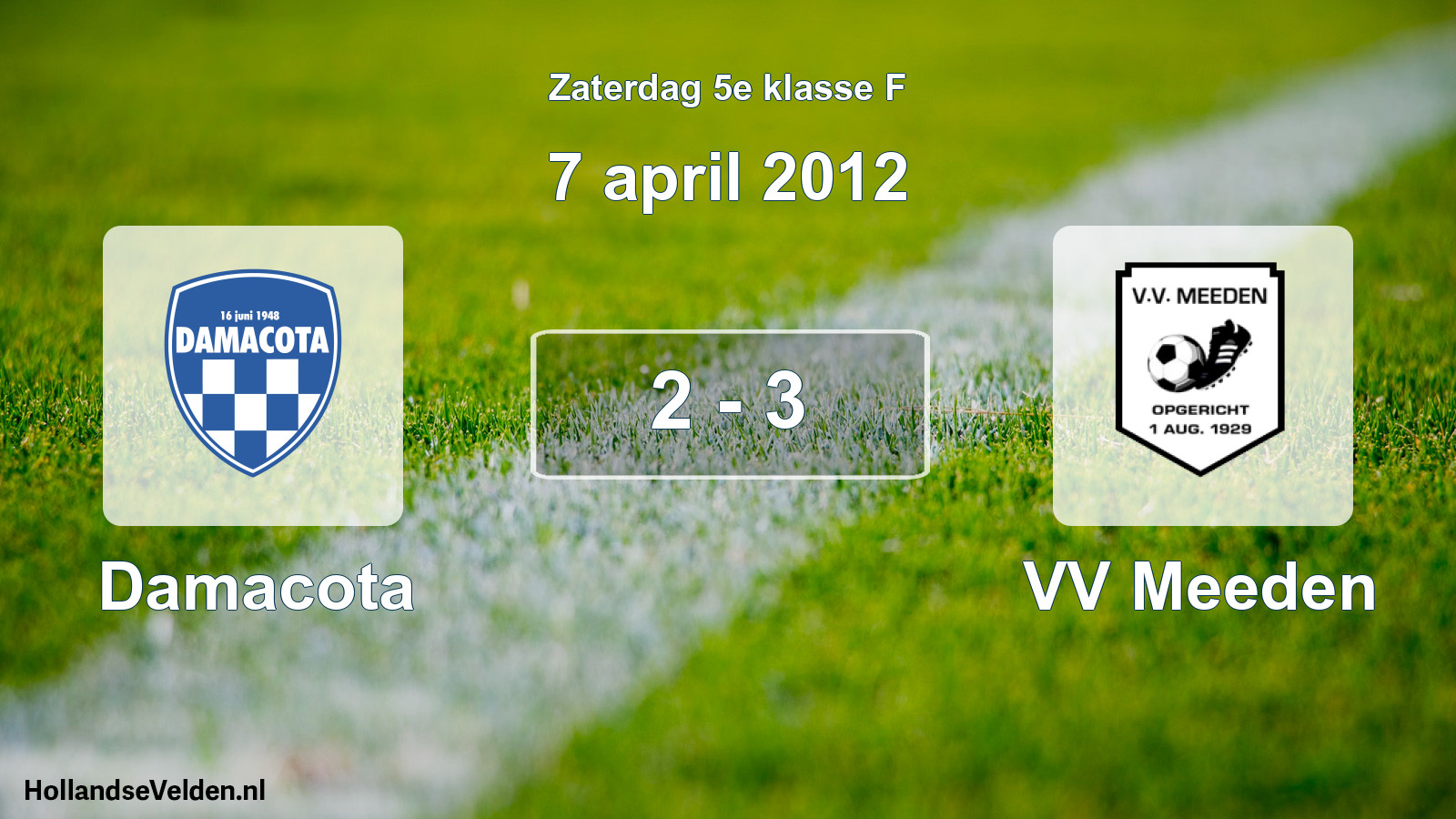 Total number of matches played: Damacota - VV Meeden 2 - 3 (7 April 2012)