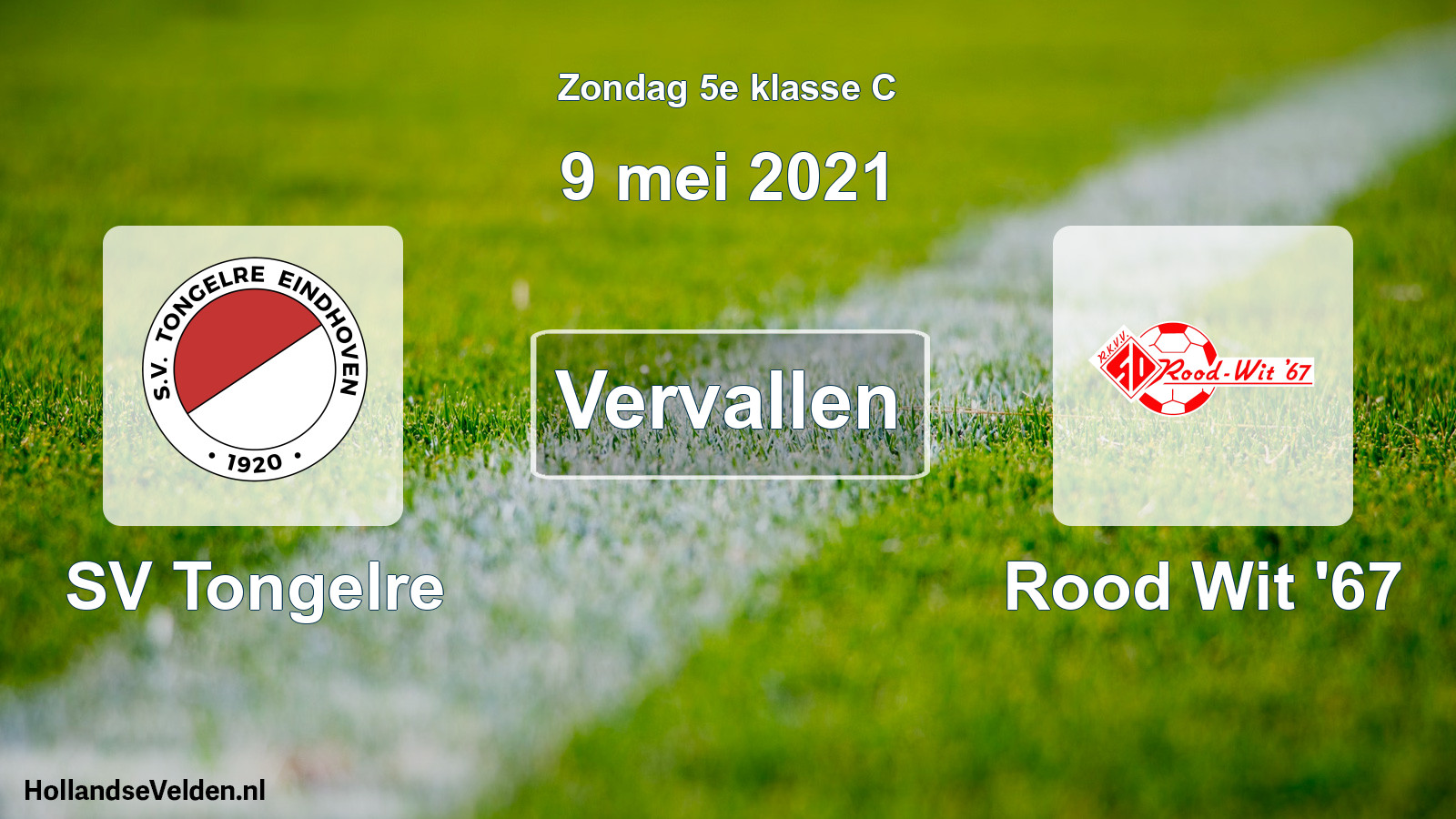 Scheduled Match: SV Tongelre - Rood Wit '67 (9 May 2021)
