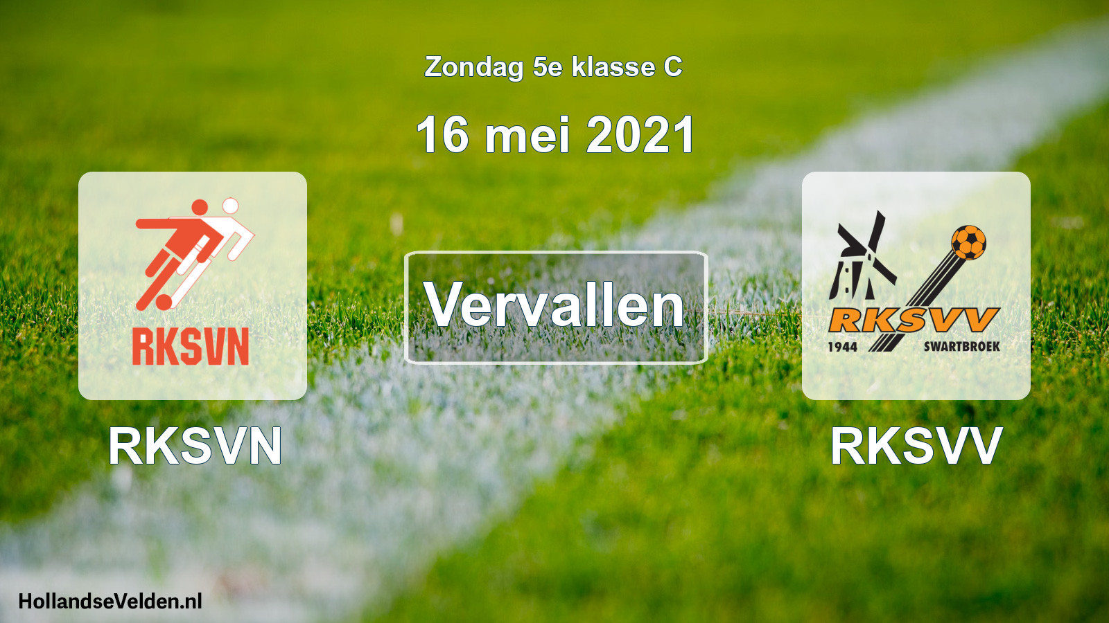 Scheduled Match: RKSVN - RKSVV (16 May 2021)