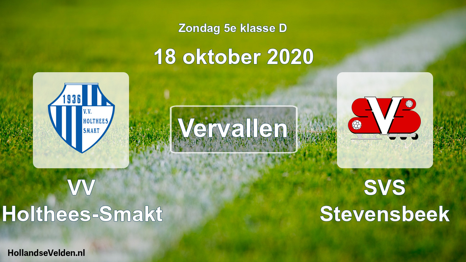 Scheduled Match: VV Holthees-Smakt - SVS Stevensbeek (18 October 2020)