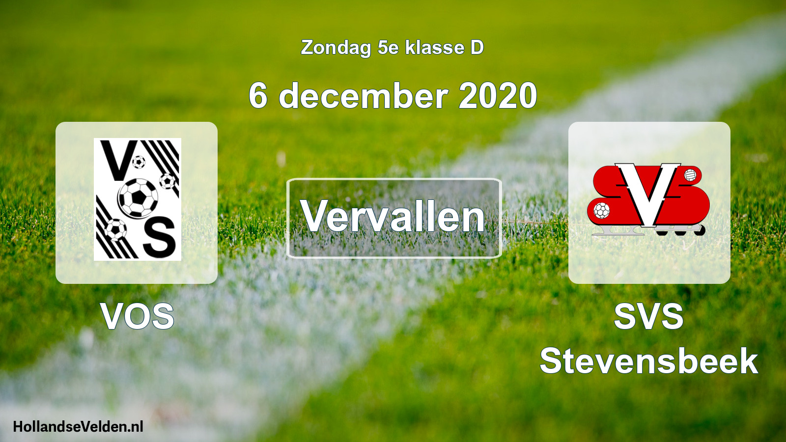 Scheduled Match: VOS - SVS Stevensbeek (6 December 2020)