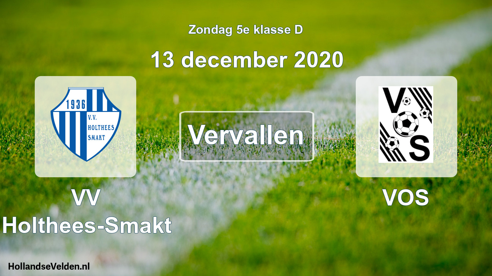 Scheduled Match: VV Holthees-Smakt - VOS (13 December 2020)