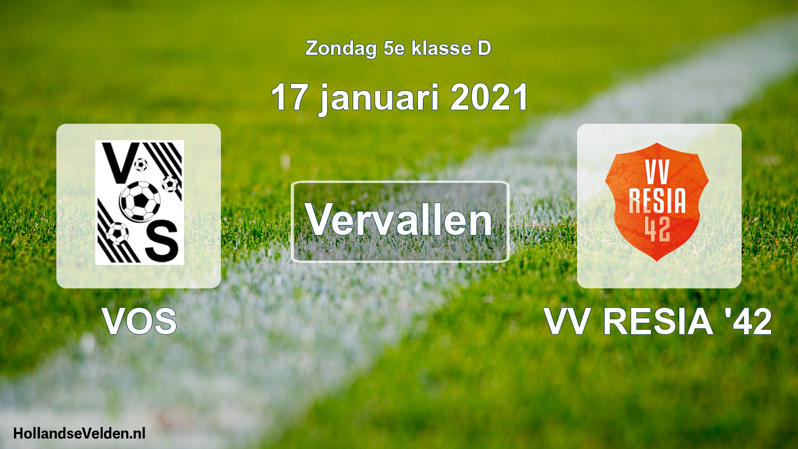 Scheduled Match: VOS - VV RESIA '42 (17 January 2021)