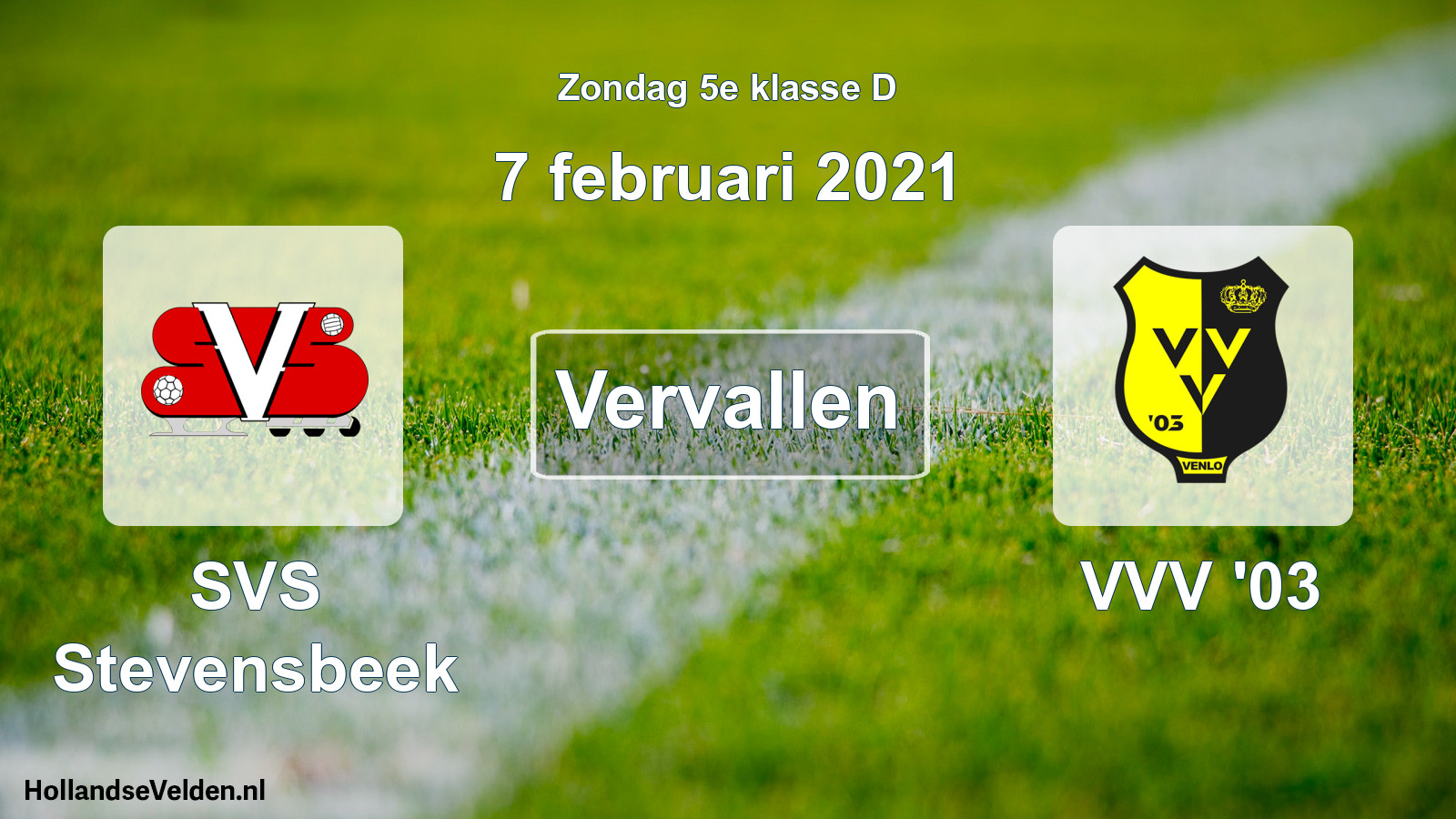 Scheduled Match: SVS Stevensbeek - VVV '03 (7 February 2021)