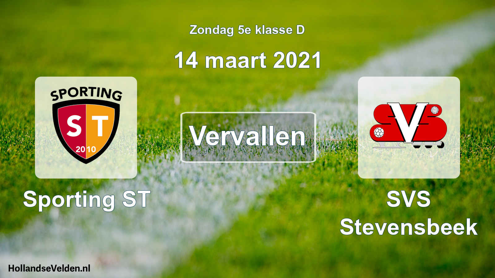 Scheduled Match: Sporting ST - SVS Stevensbeek (14 March 2021)