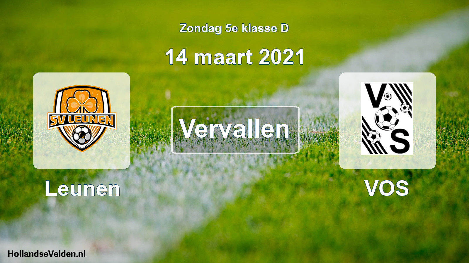 Scheduled Match: Leunen - VOS (14 March 2021)