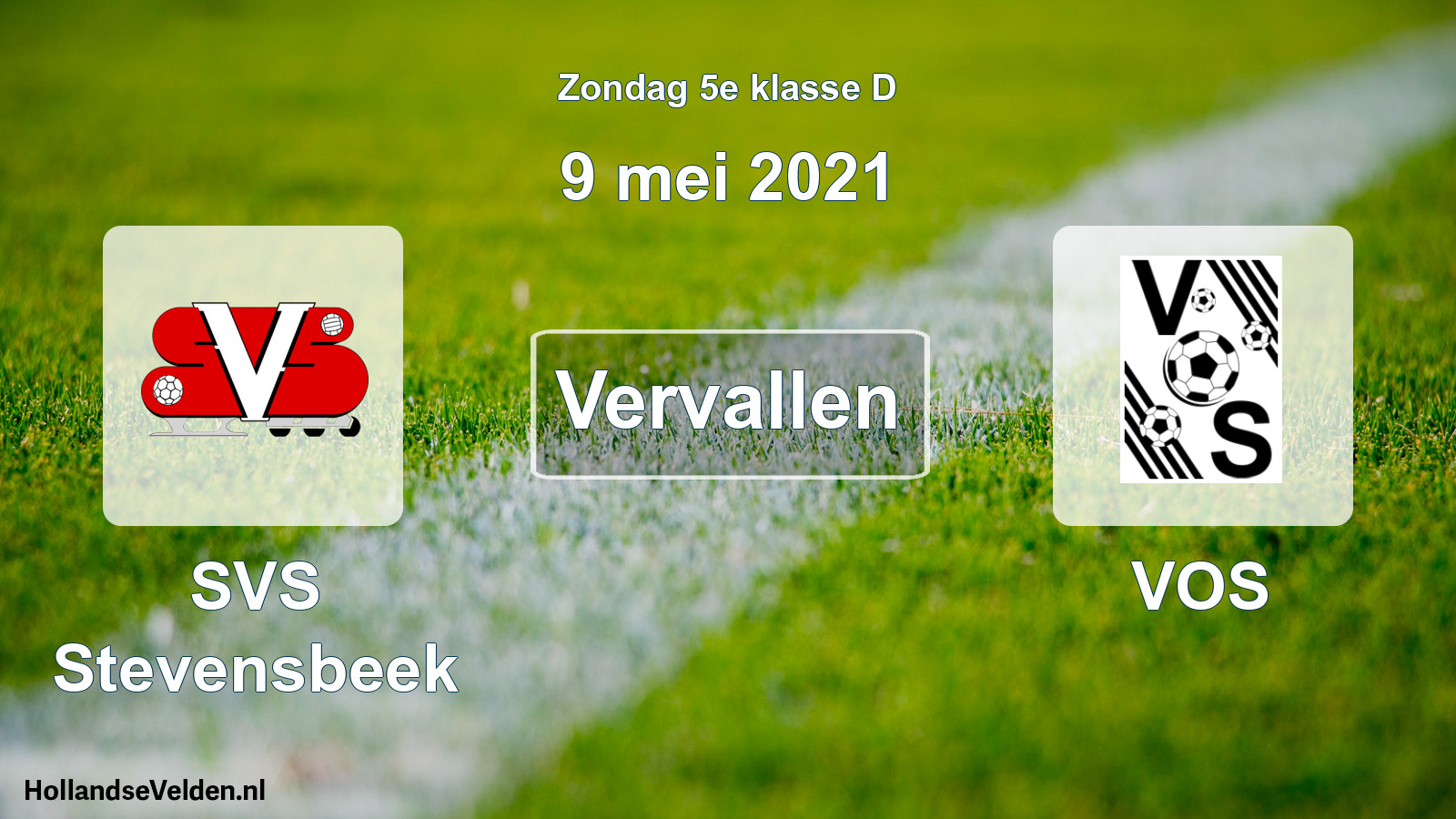 Scheduled Match: SVS Stevensbeek - VOS (9 May 2021)
