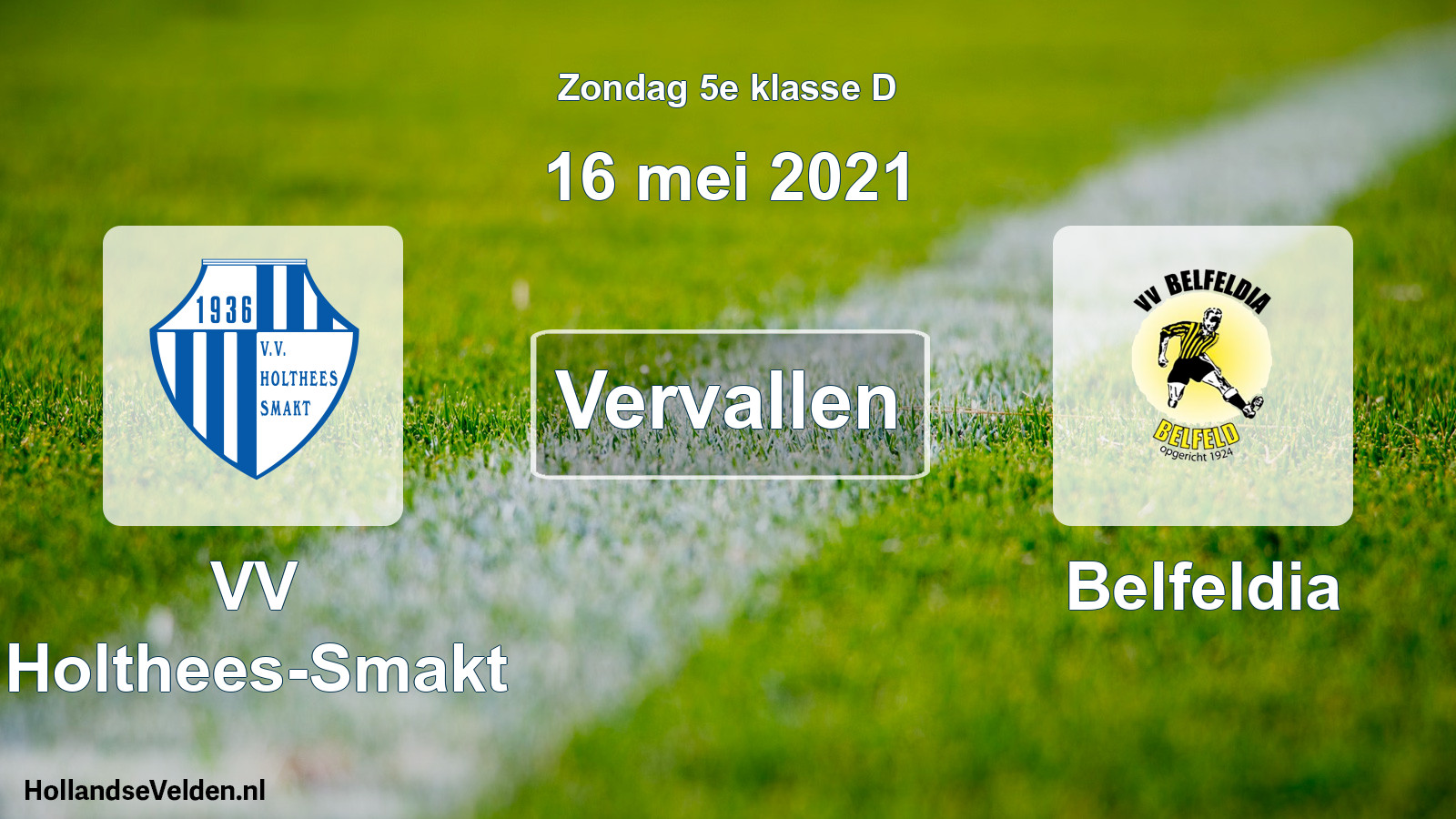 Scheduled Match: VV Holthees-Smakt - Belfeldia (16 May 2021)
