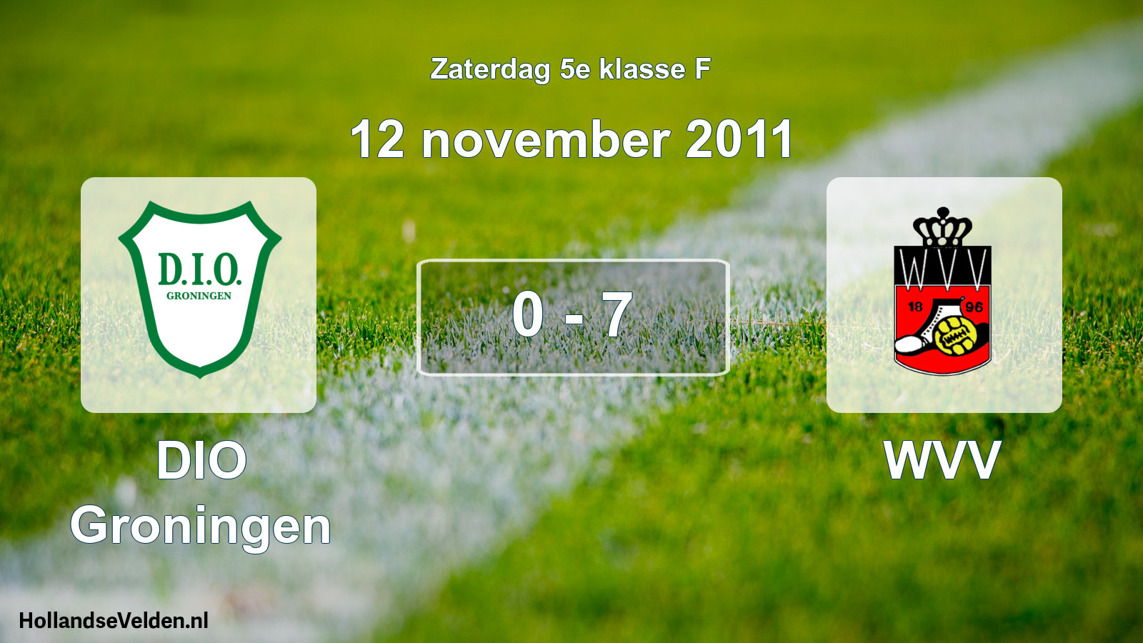 Total number of matches played: DIO Groningen - WVV 0 - 7 (12 November 2011)