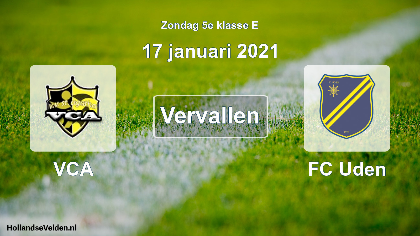 Scheduled Match: VCA - FC Uden (17 January 2021)