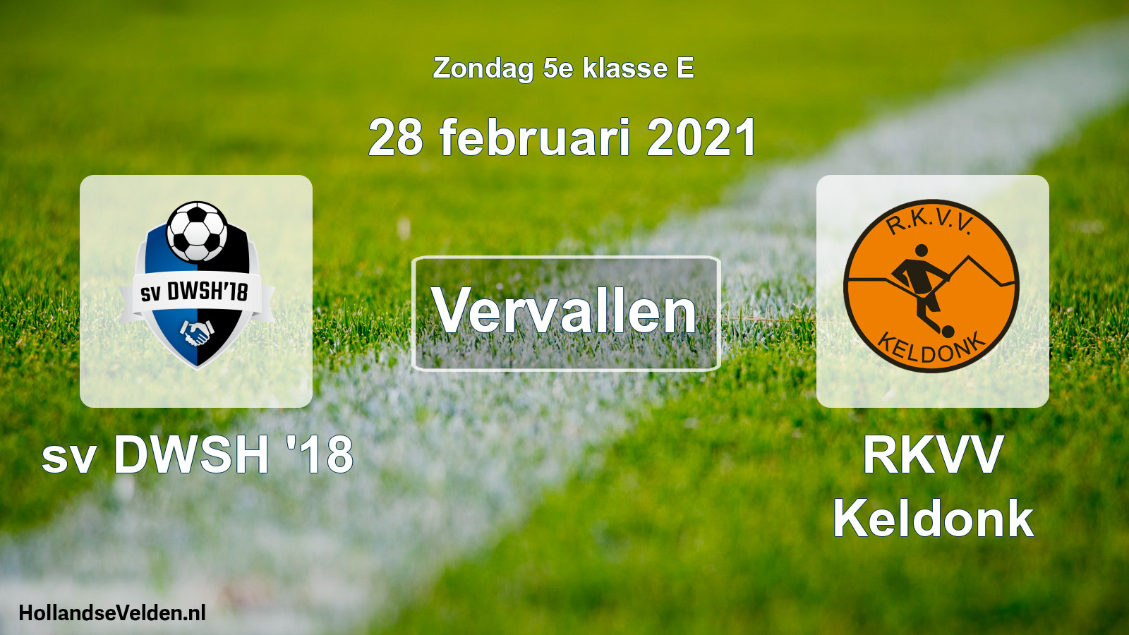 Scheduled Match: sv DWSH '18 - RKVV Keldonk (28 February 2021)