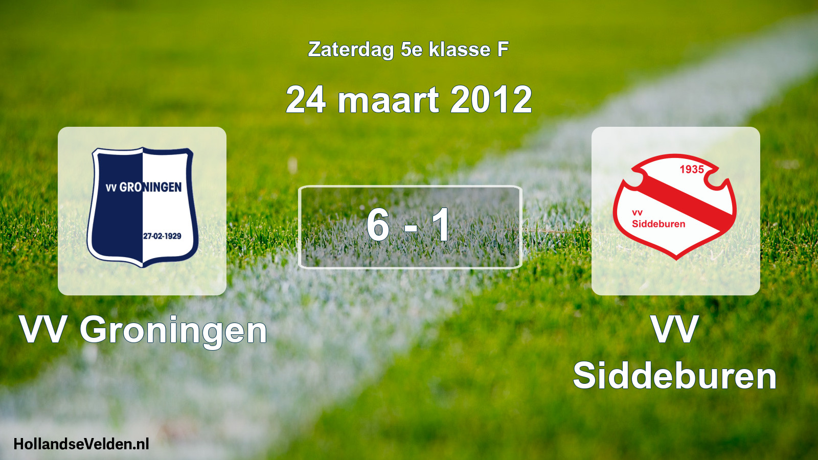 Total number of matches played: VV Groningen - VV Siddeburen 6 - 1 (24 March 2012)