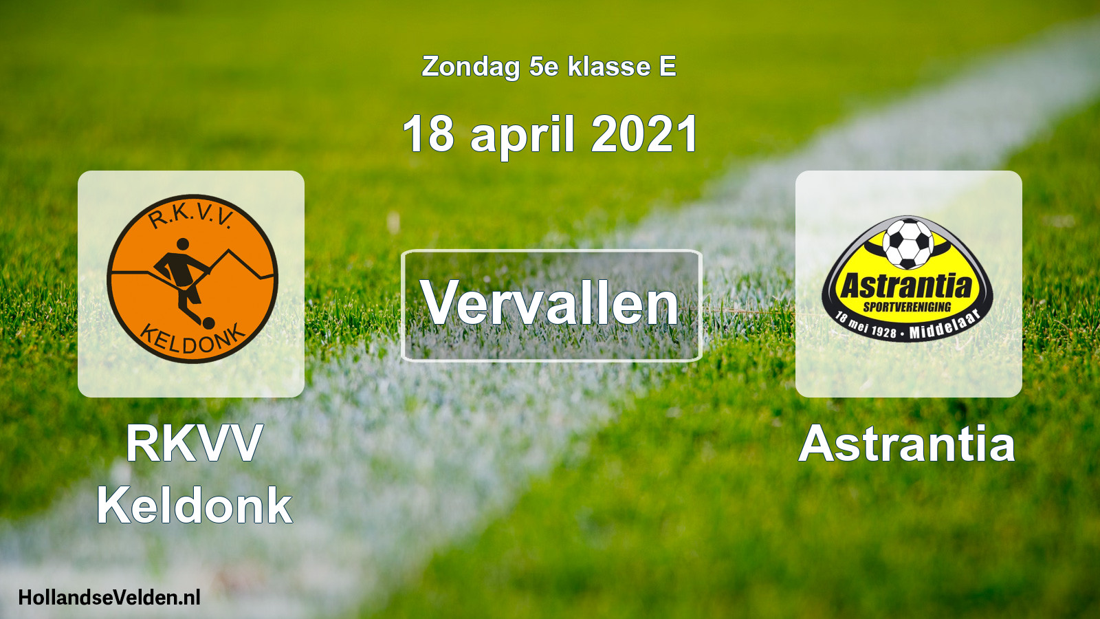 Scheduled Match: RKVV Keldonk - Astrantia (18 April 2021)