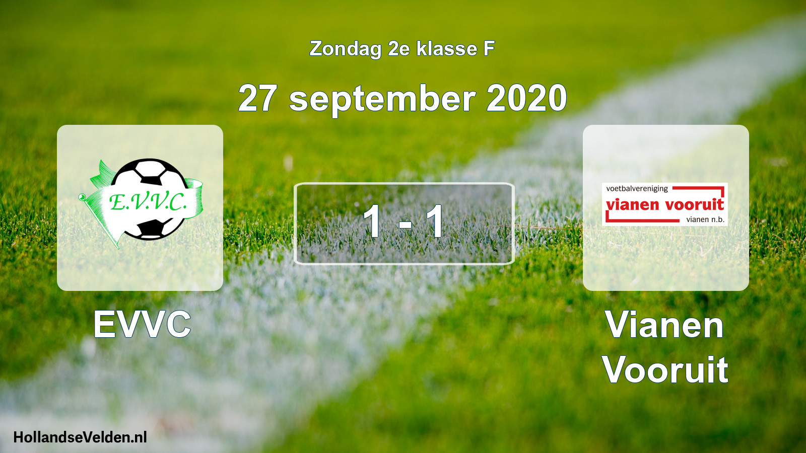 Total number of matches played: EVVC - Vianen Vooruit 1 - 1 (27 September 2020)