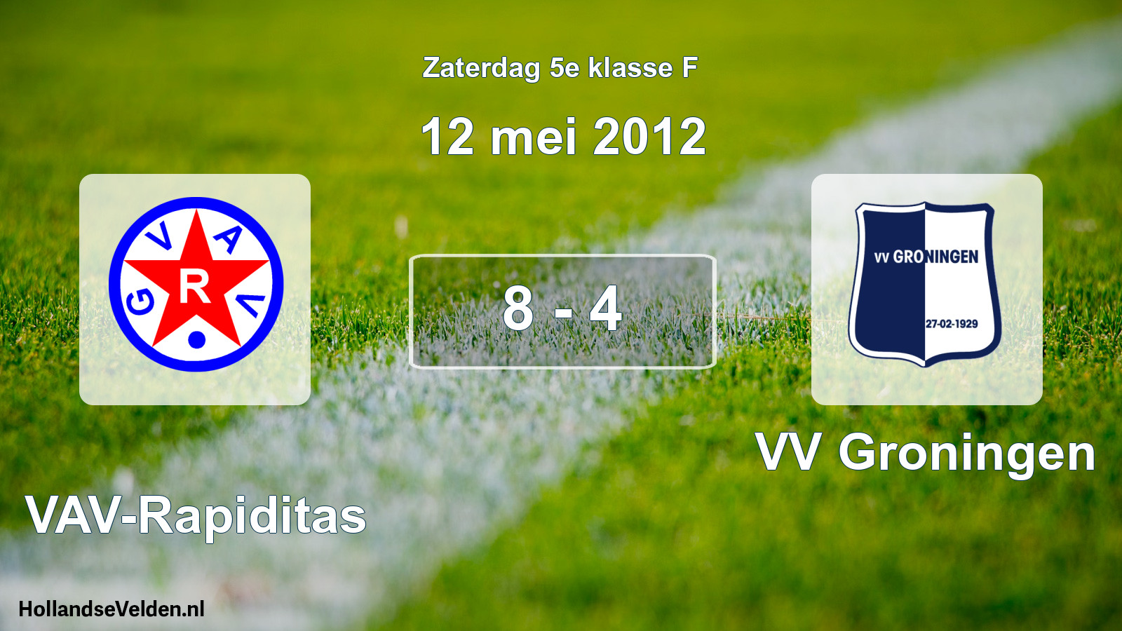 Total number of matches played: GVAV-Rapiditas - VV Groningen 8 - 4 (12 May 2012)