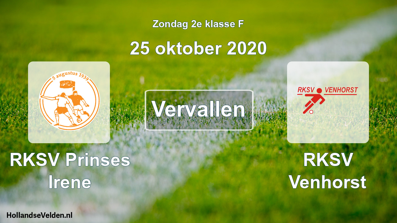 Scheduled Match: RKSV Prinses Irene - RKSV Venhorst (25 October 2020)