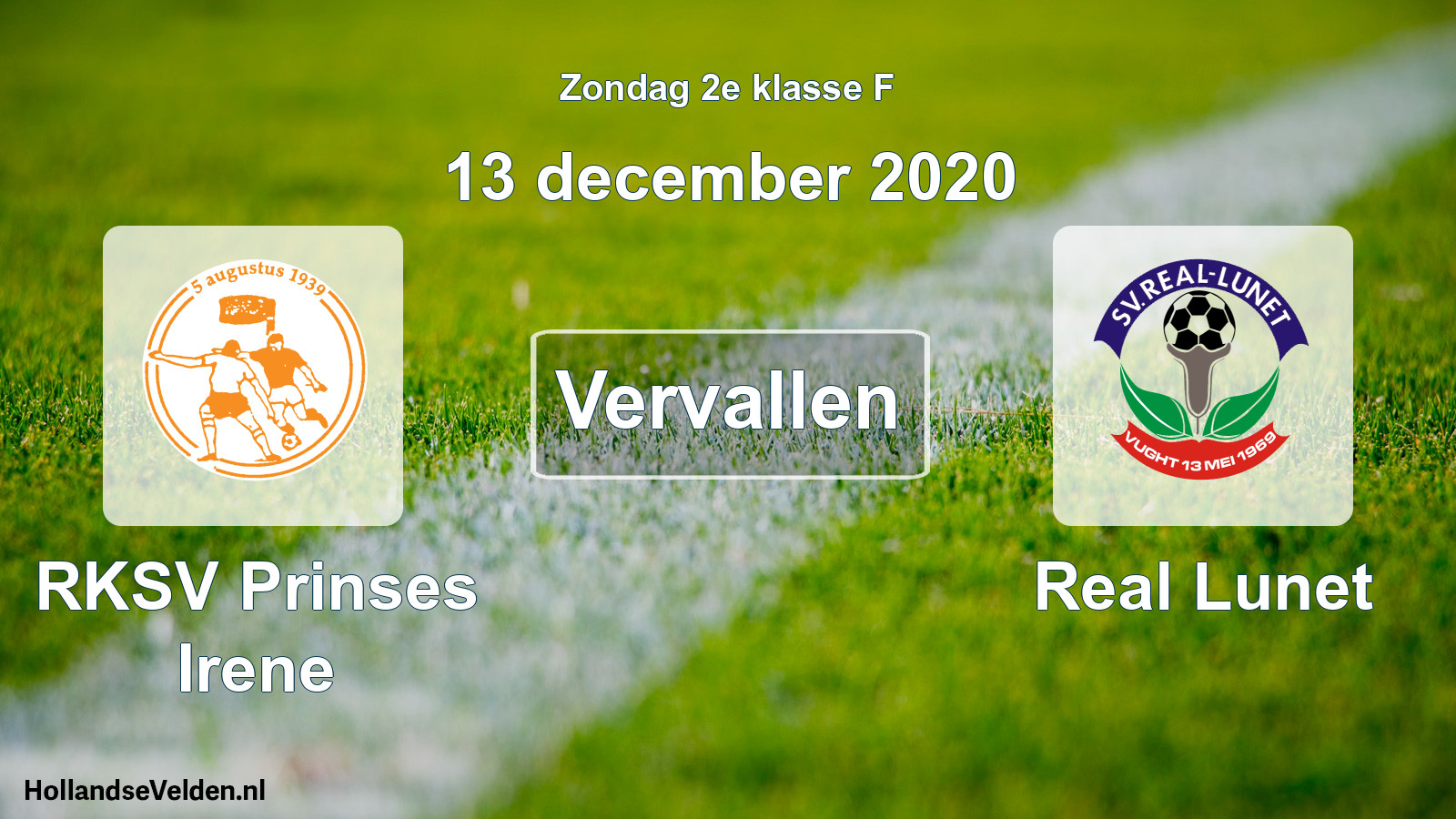 Scheduled Match: RKSV Prinses Irene - Real Lunet (13 December 2020)