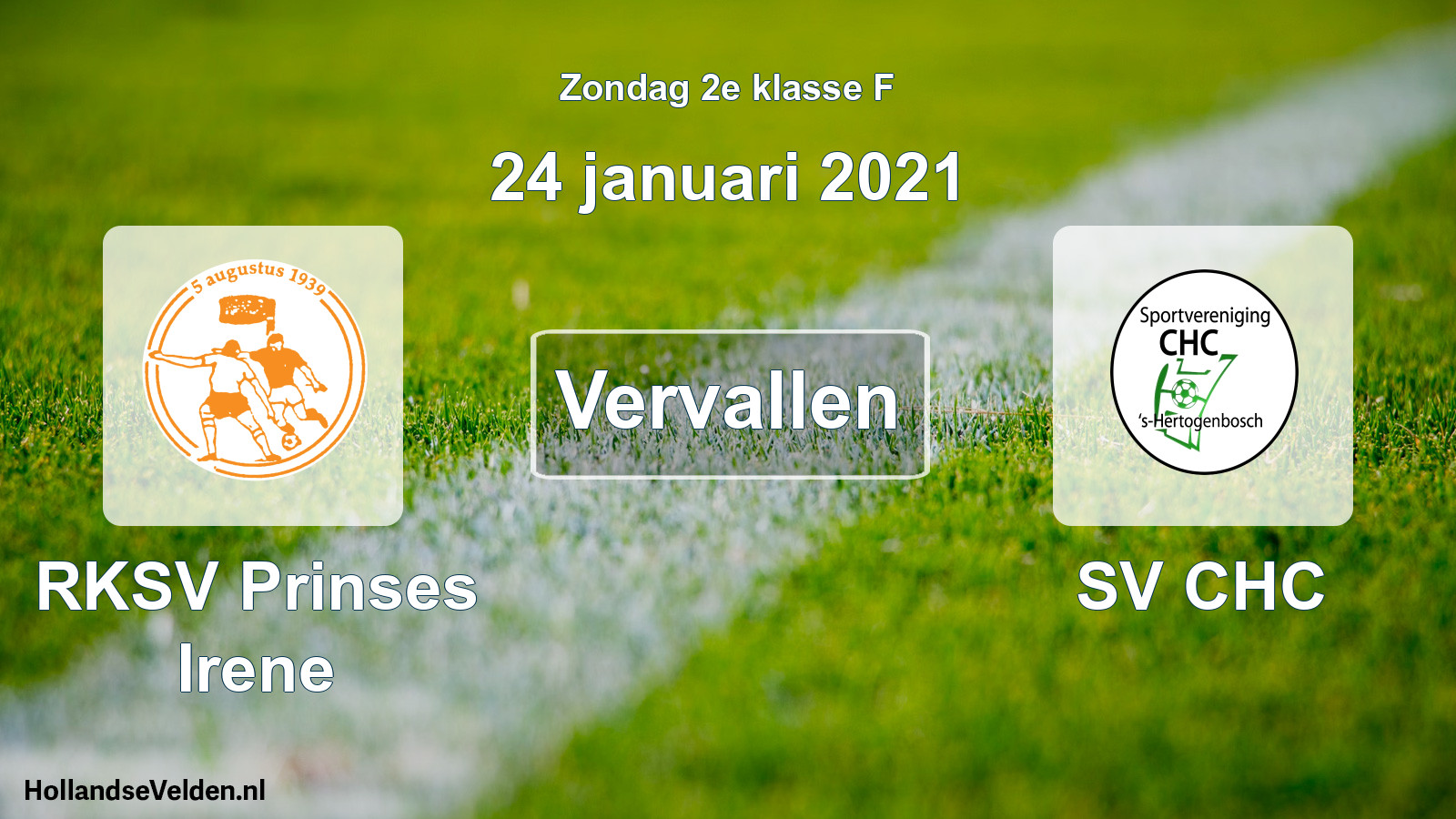 Scheduled Match: RKSV Prinses Irene - SV CHC (24 January 2021)