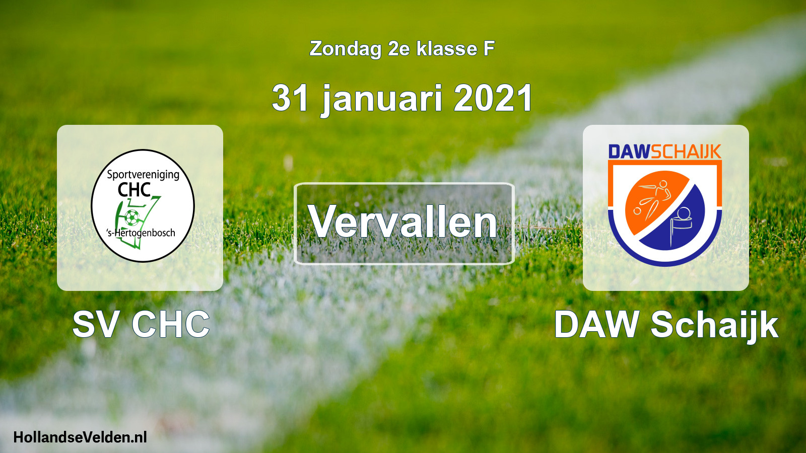 Scheduled Match: SV CHC - DAW Schaijk (31 January 2021)