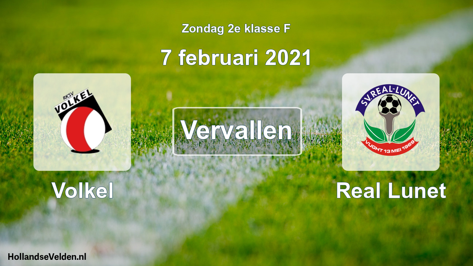 Scheduled Match: Volkel - Real Lunet (7 February 2021)