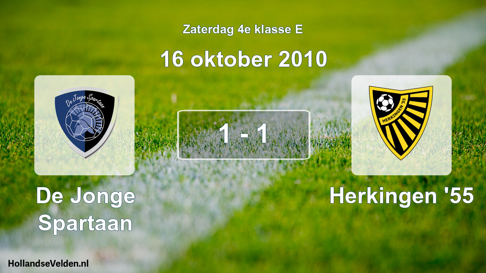 Total number of matches played: De Jonge Spartaan - Herkingen '55 1 - 1 (16 October 2010)