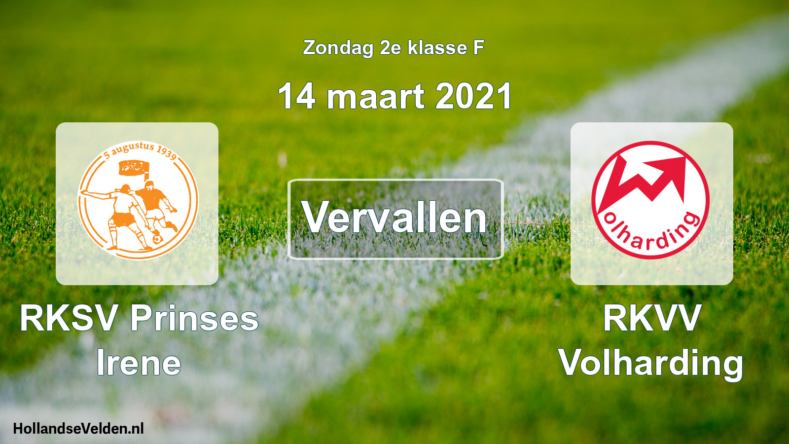 Scheduled Match: RKSV Prinses Irene - RKVV Volharding (14 March 2021)