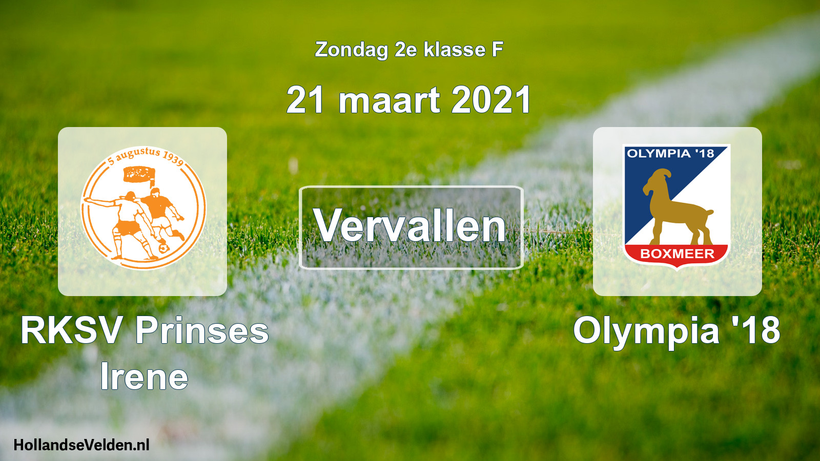 Scheduled Match: RKSV Prinses Irene - Olympia '18 (21 March 2021)